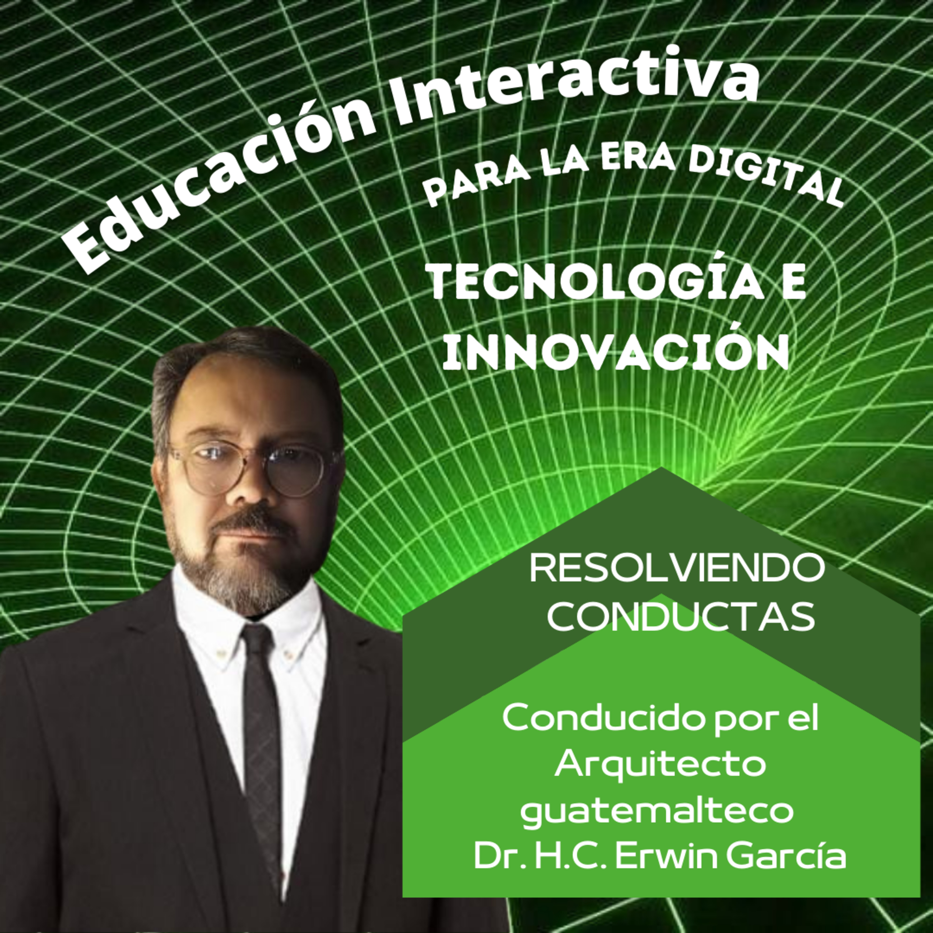 EDUCACIÓN INTERACTIVA PARA LA ERA DIGITAL. Tecnología e Innovación . Tema : Resolviendo Consultas. Con el Dr. Erwin García
