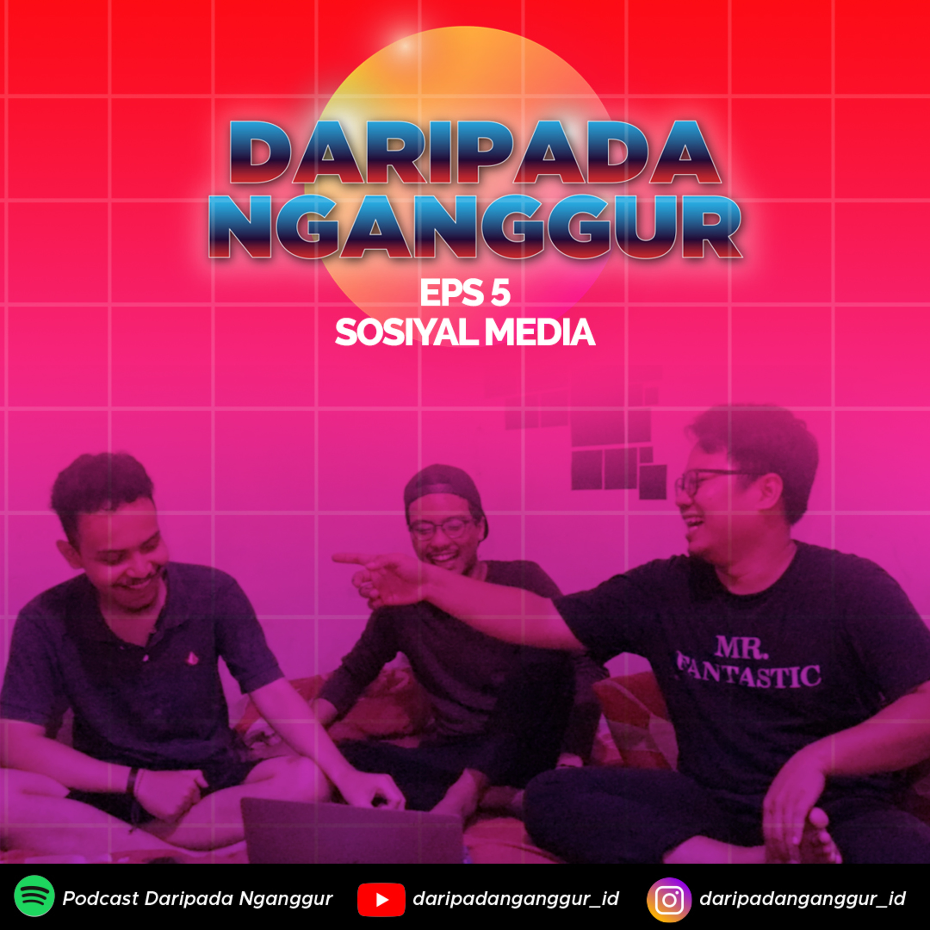 Eps. 5 Sosiyal Media
