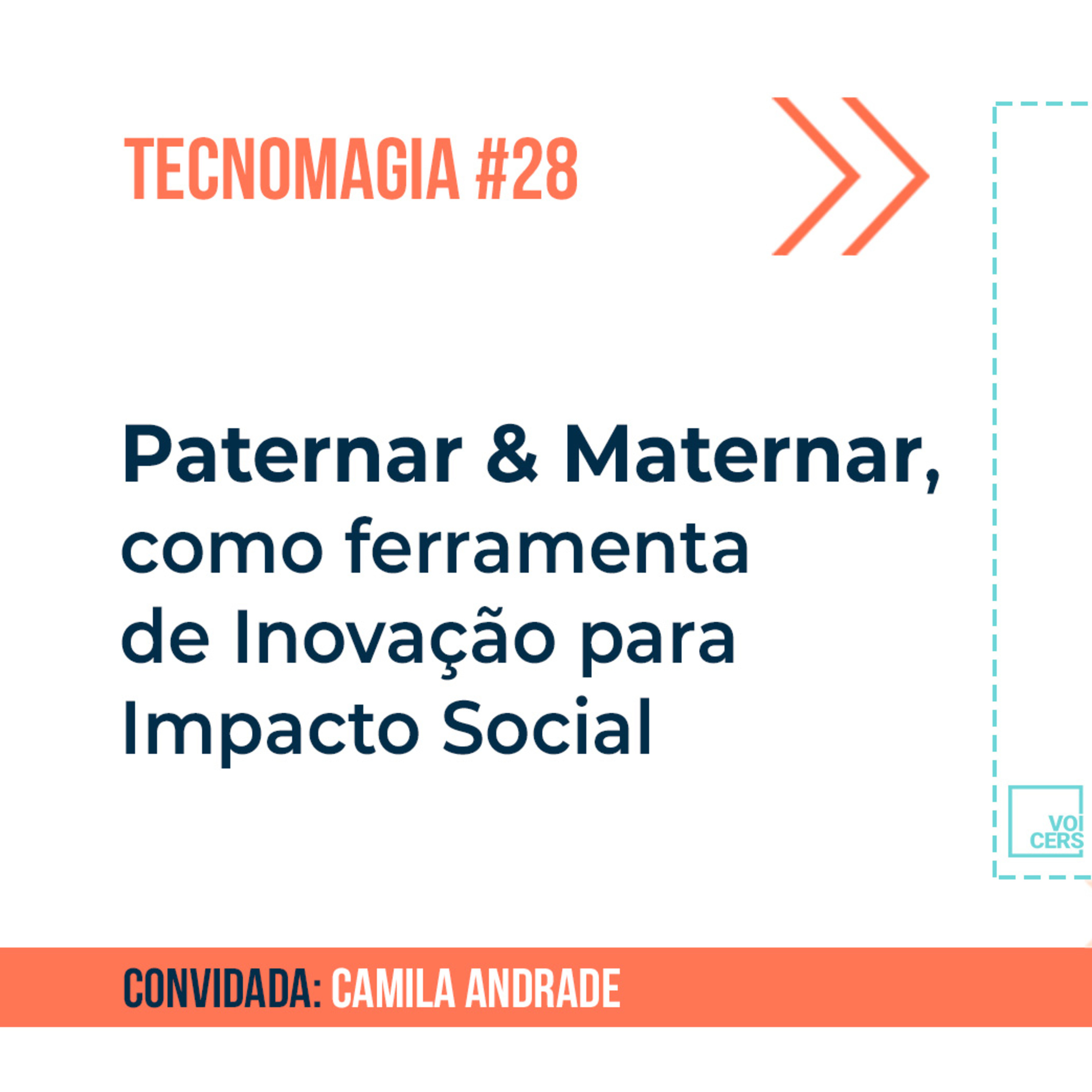 Paternar & Maternar, como ferramenta de Inovação para Impacto Social // Tecnomagia #28 episode artwork