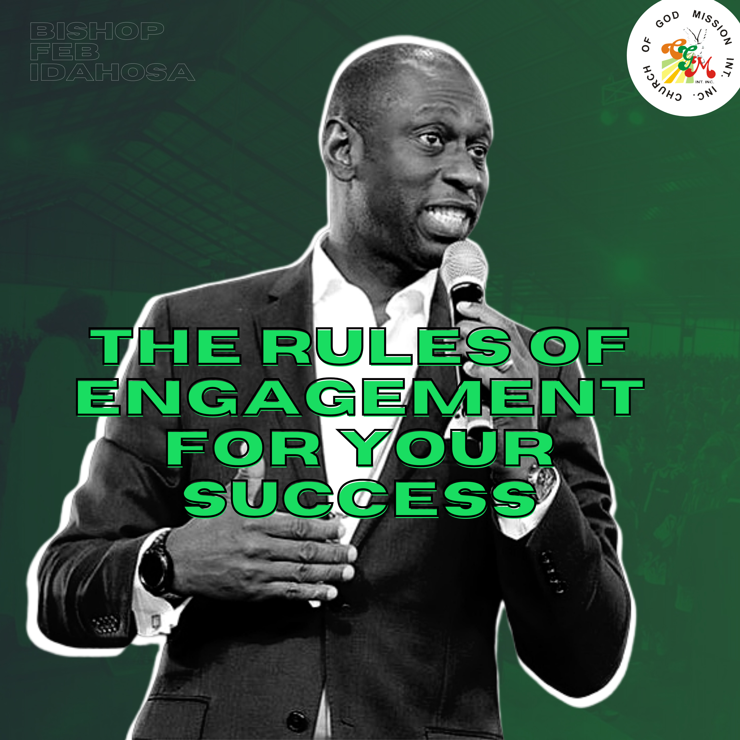 The Rules Of Engagement For Your Success - Bishop Feb Idahosa