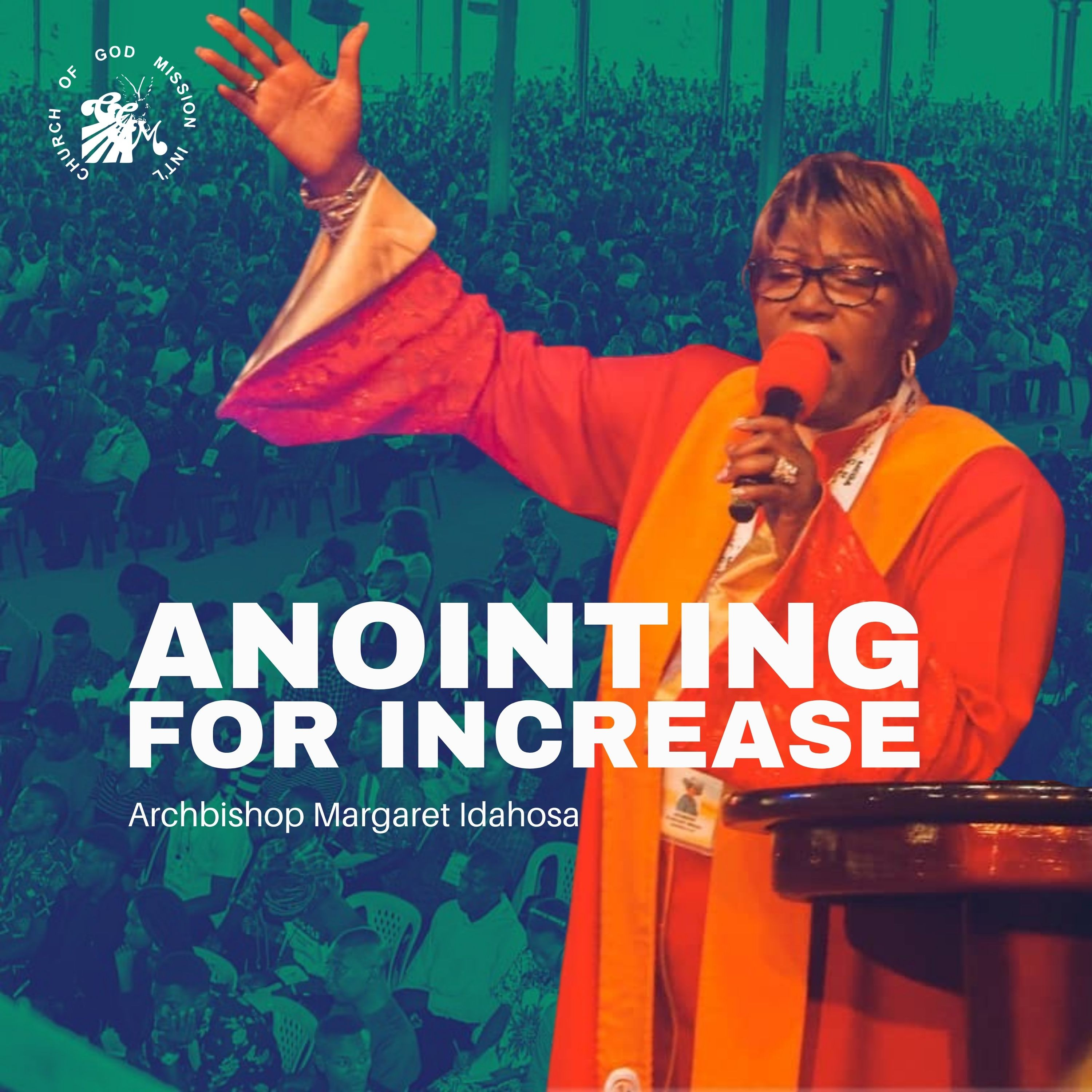 Anointing For Increase - Archbishop Margaret Idahosa