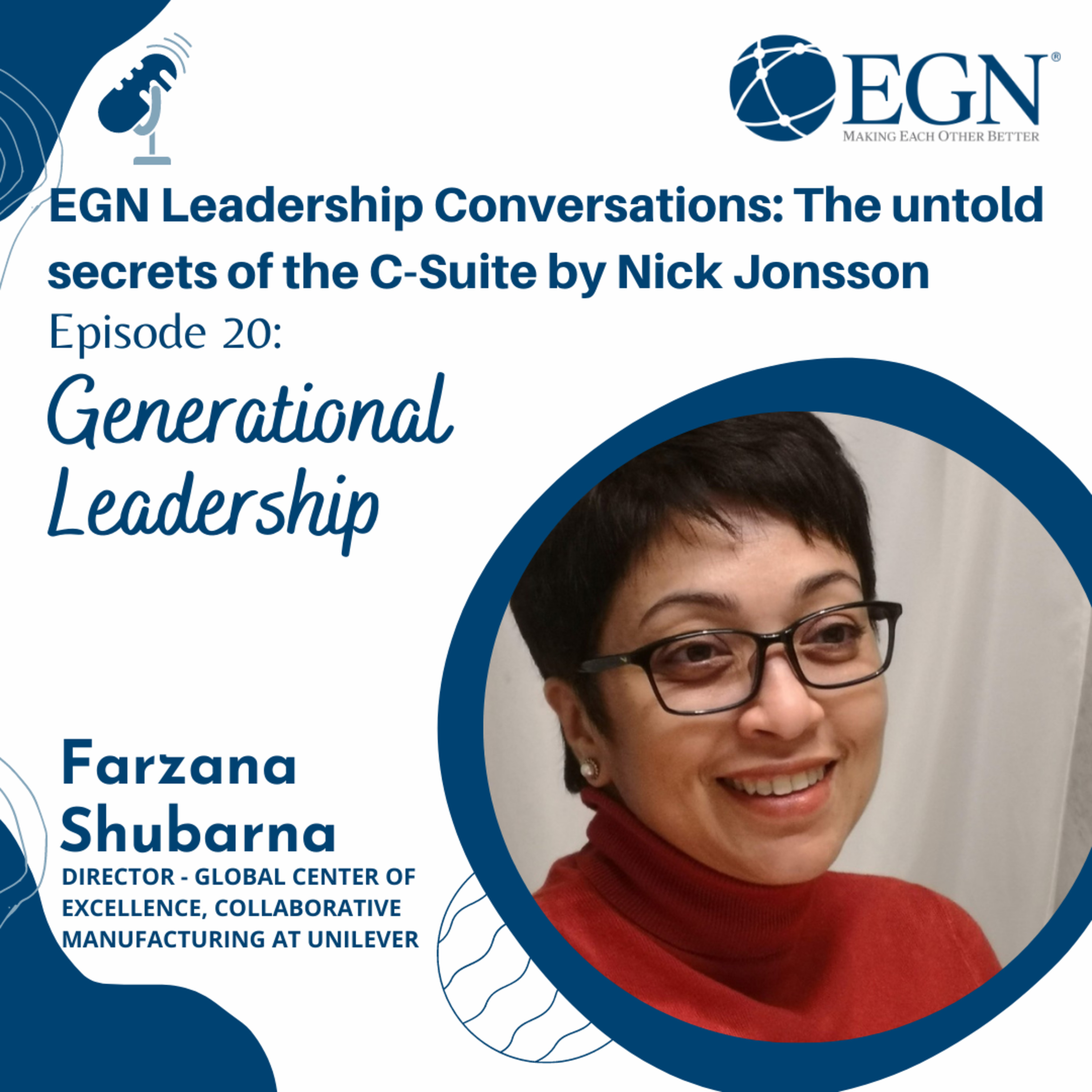 Episode 20: Farzana Shubarna - Generational Leadership