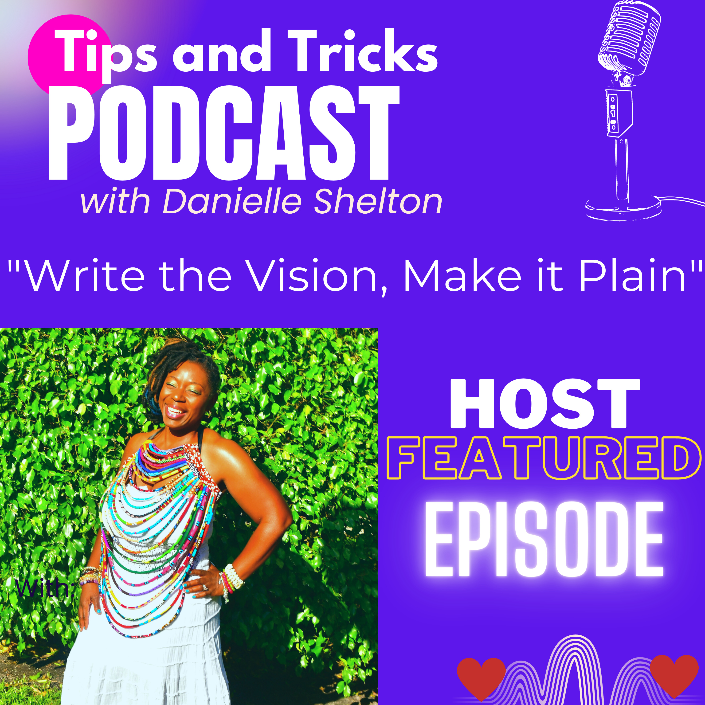 Tips and Tricks Podcast with Life Coach Danielle Shelton