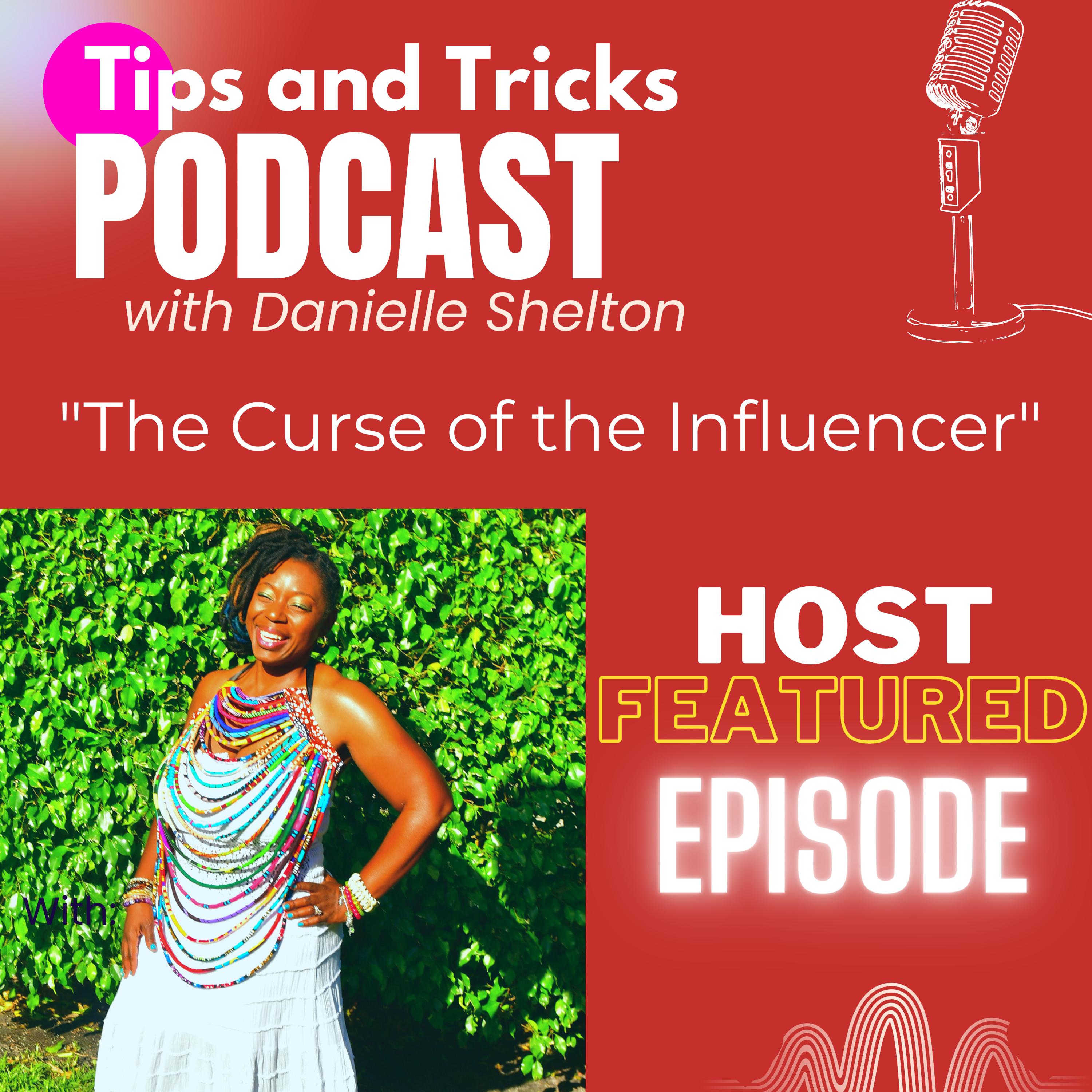 Tips and Tricks Podcast with Life Coach Danielle Shelton