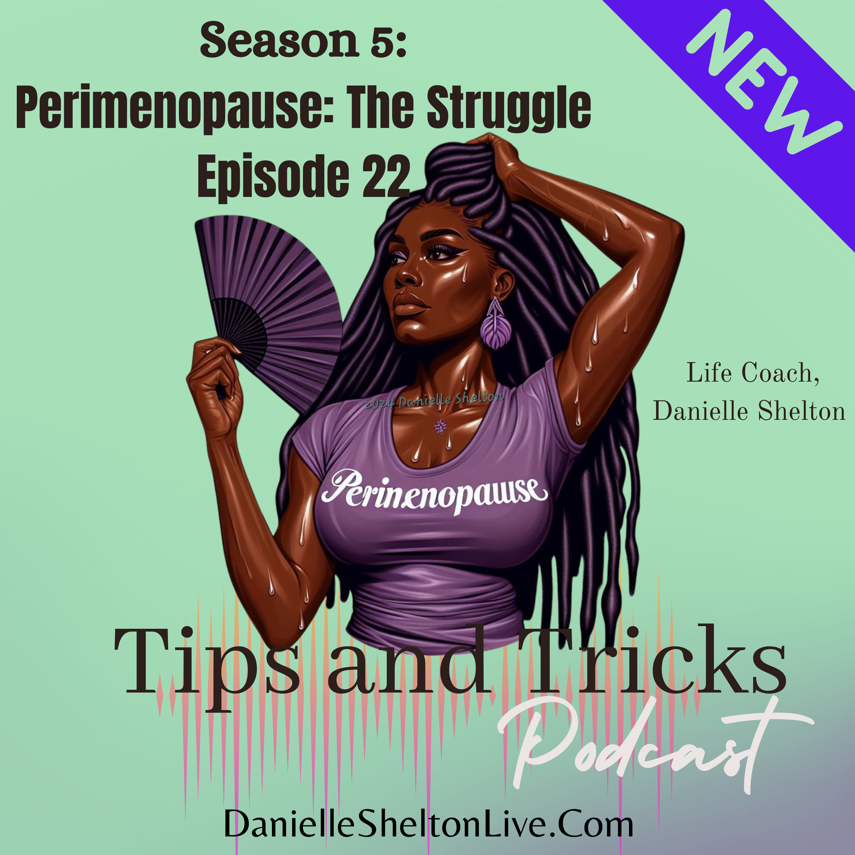 Tips and Tricks Podcast with Life Coach Danielle Shelton