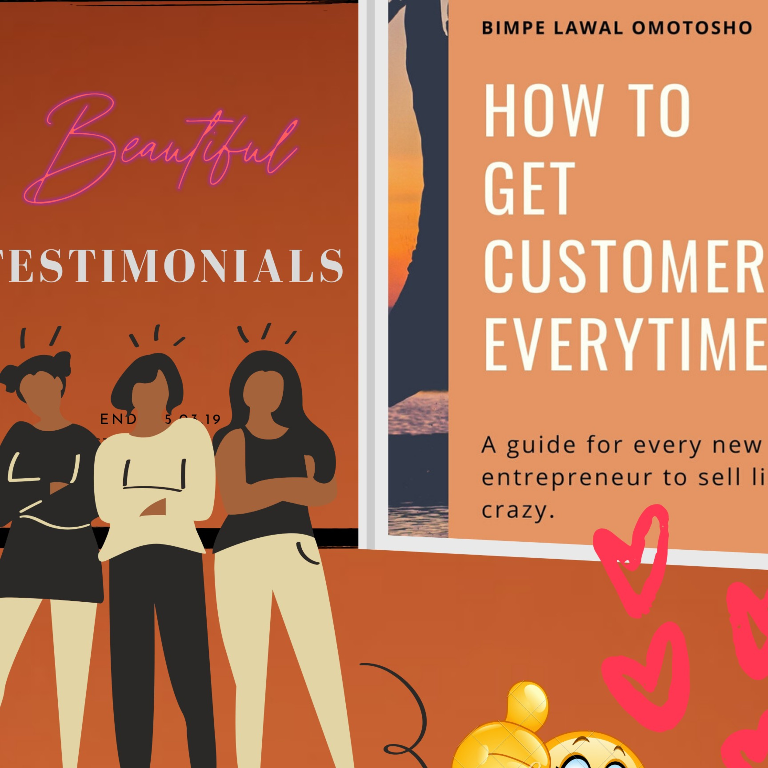 How to get Customers Everytime