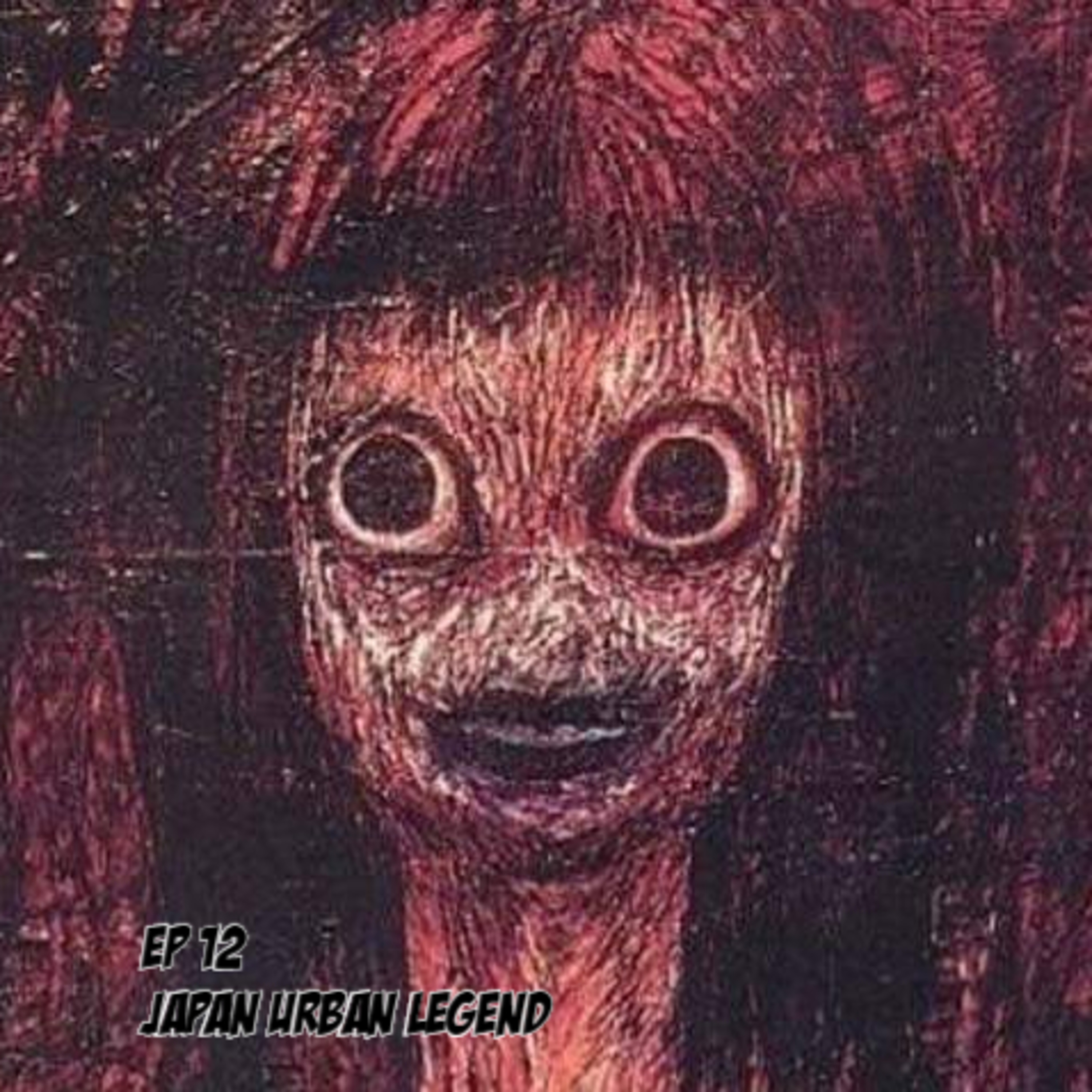 EP 12 : Japan Urban Legend