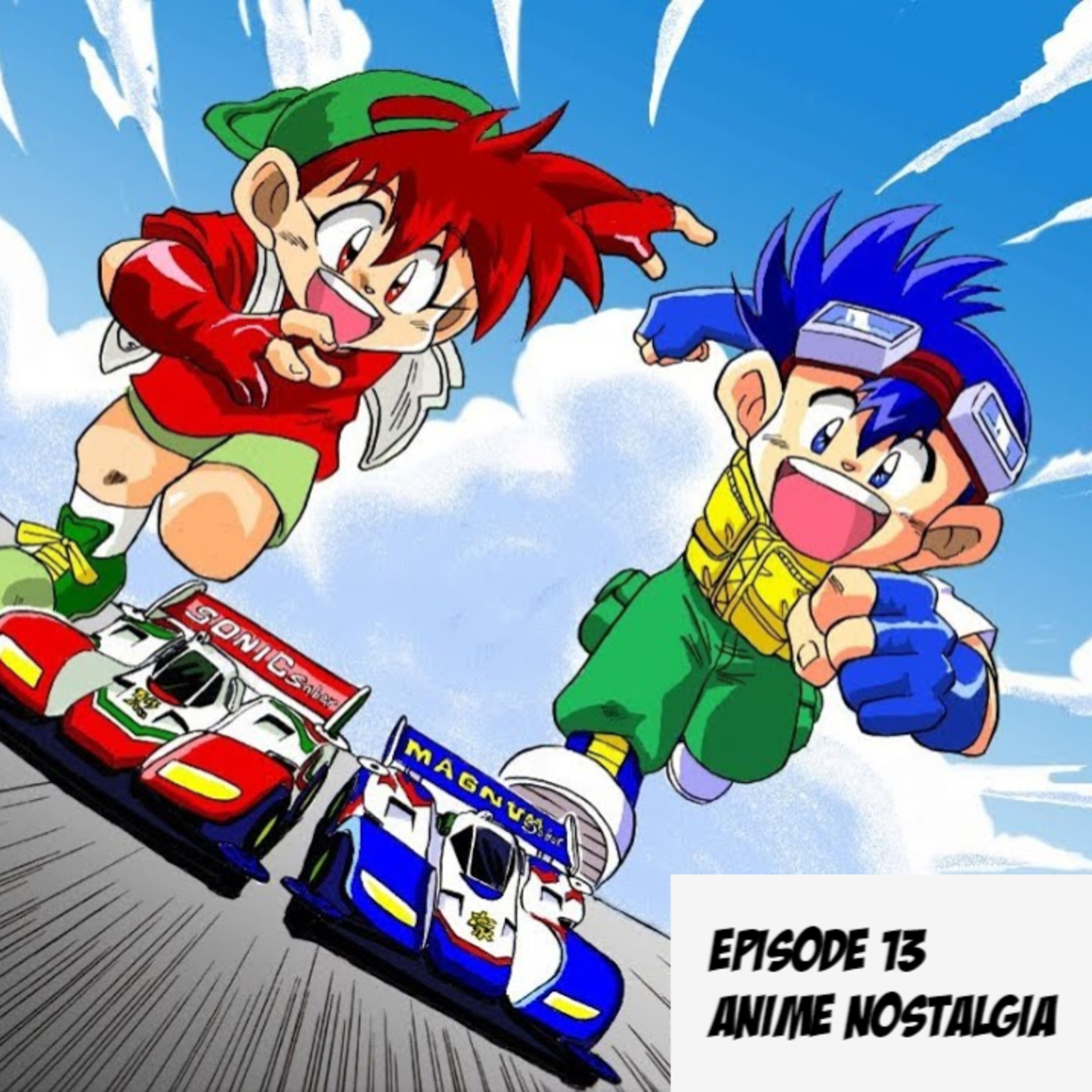 EP 13 : Anime Nostalgia