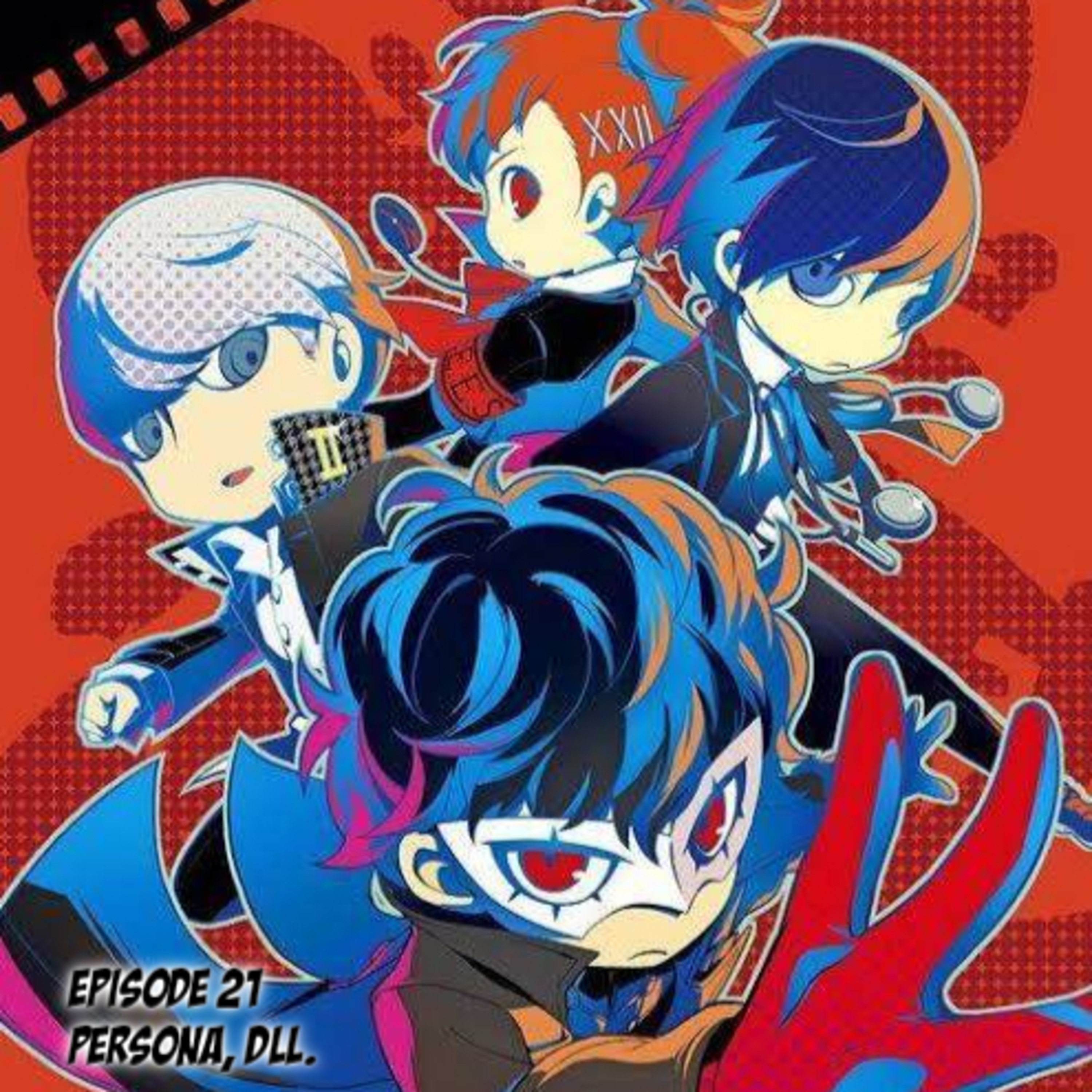 EP 21 : Persona, dll.