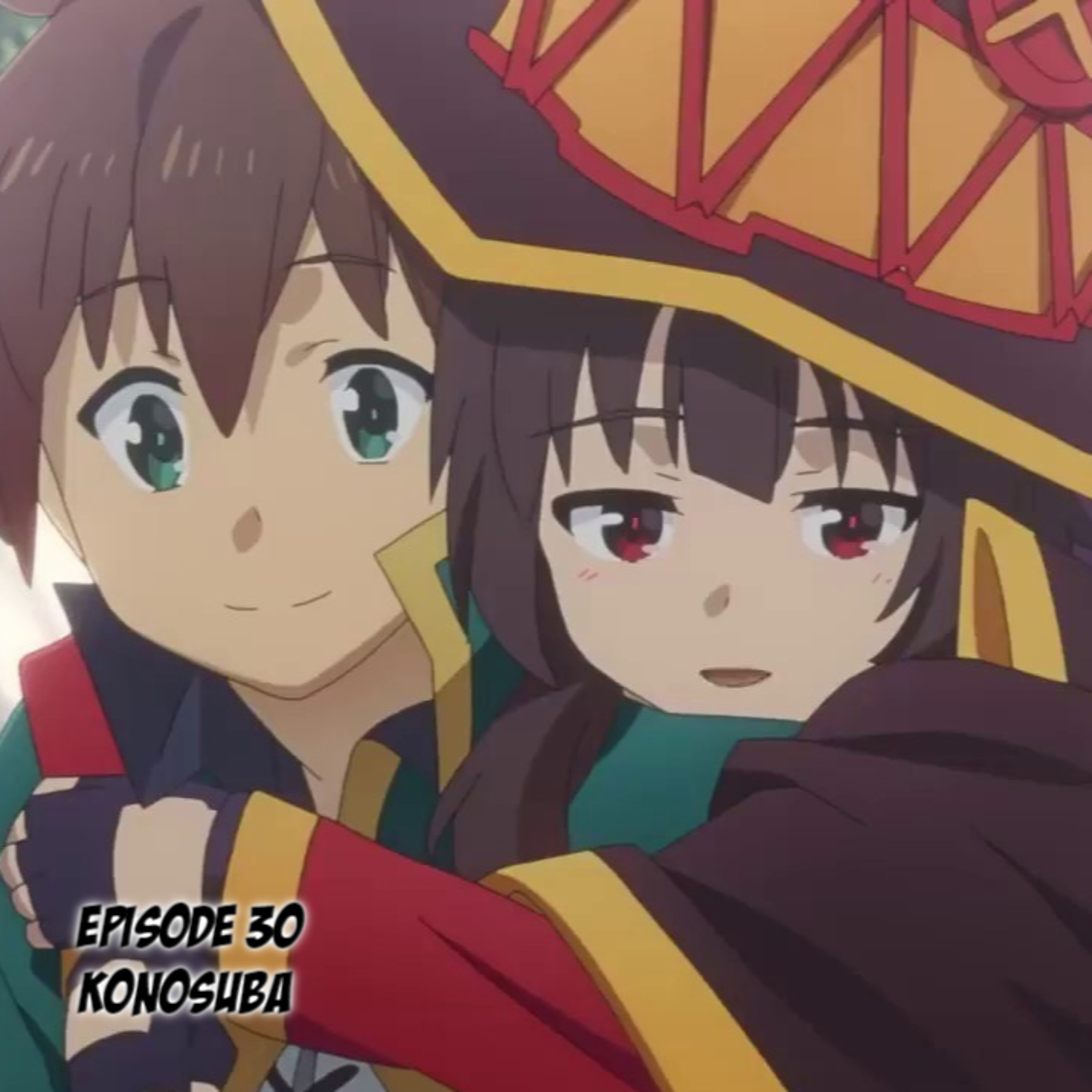 EP 30 : KonoSuba - God's Blessing on This Beautiful World! - Legend of Crimson