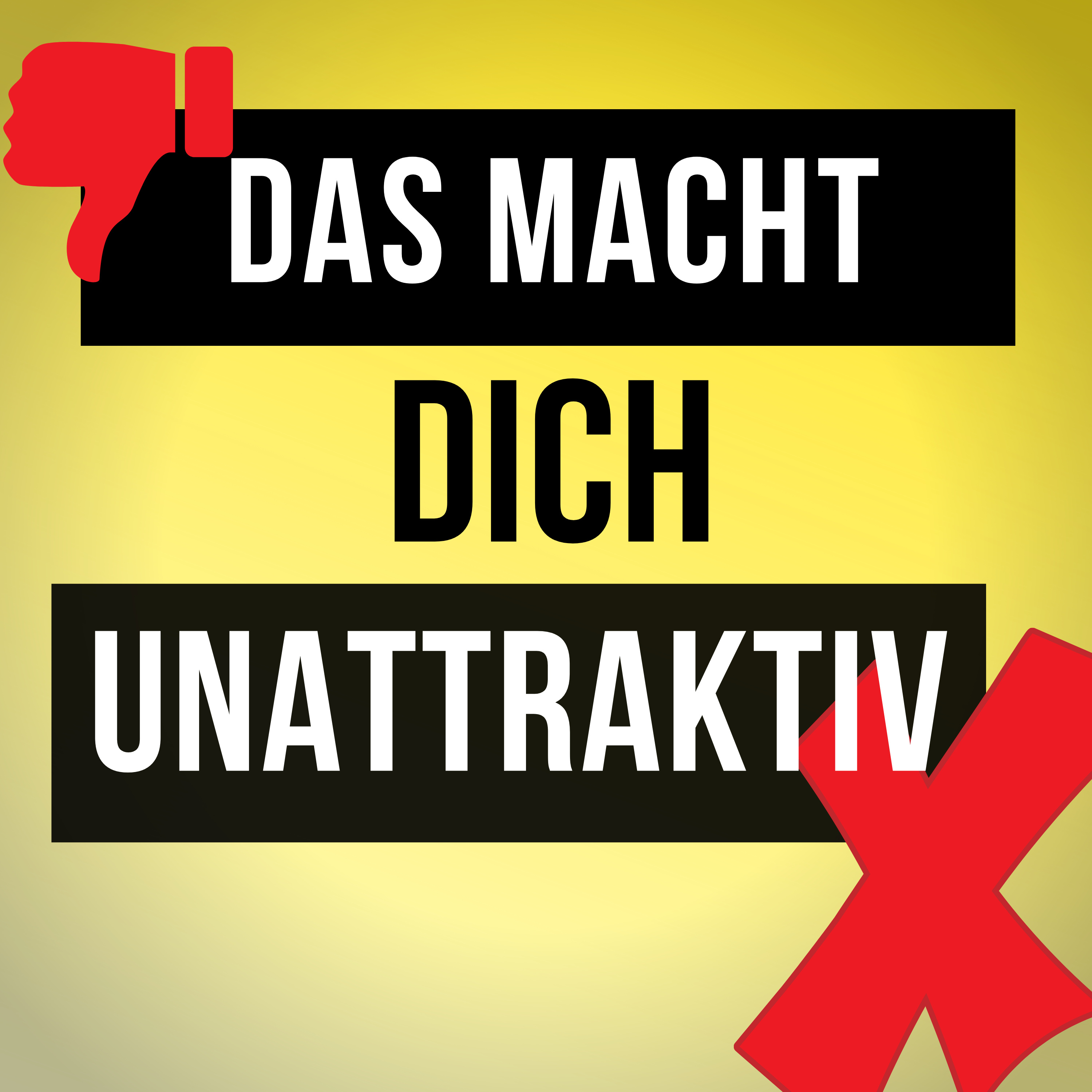#75 Lass das bitte! Diese Handlungen machen dich für Frauen unattraktiv. episode artwork