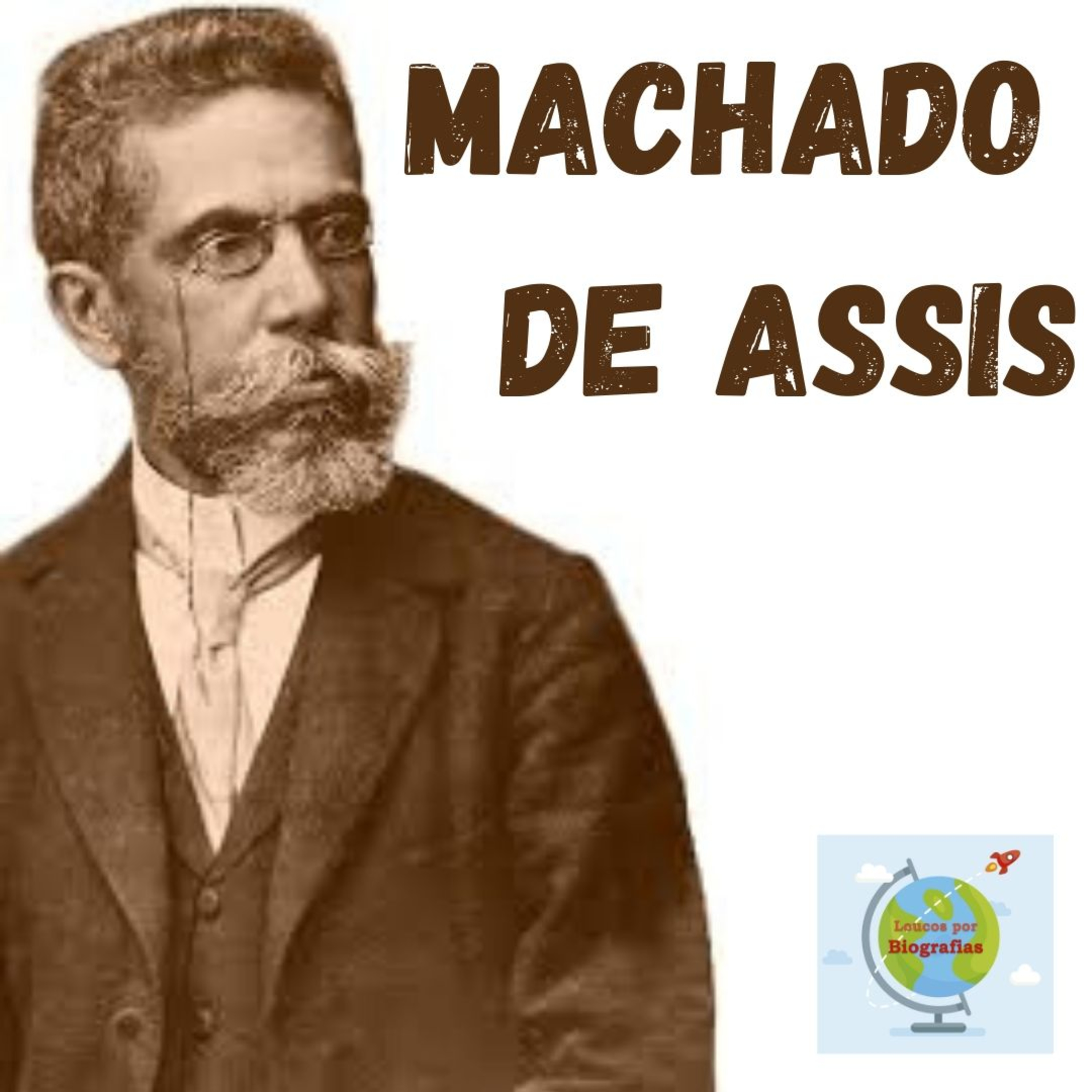 Biografia: MACHADO DE ASSIS - Um dos Grandes Escritores da História da Literatura Brasileira!! episode artwork