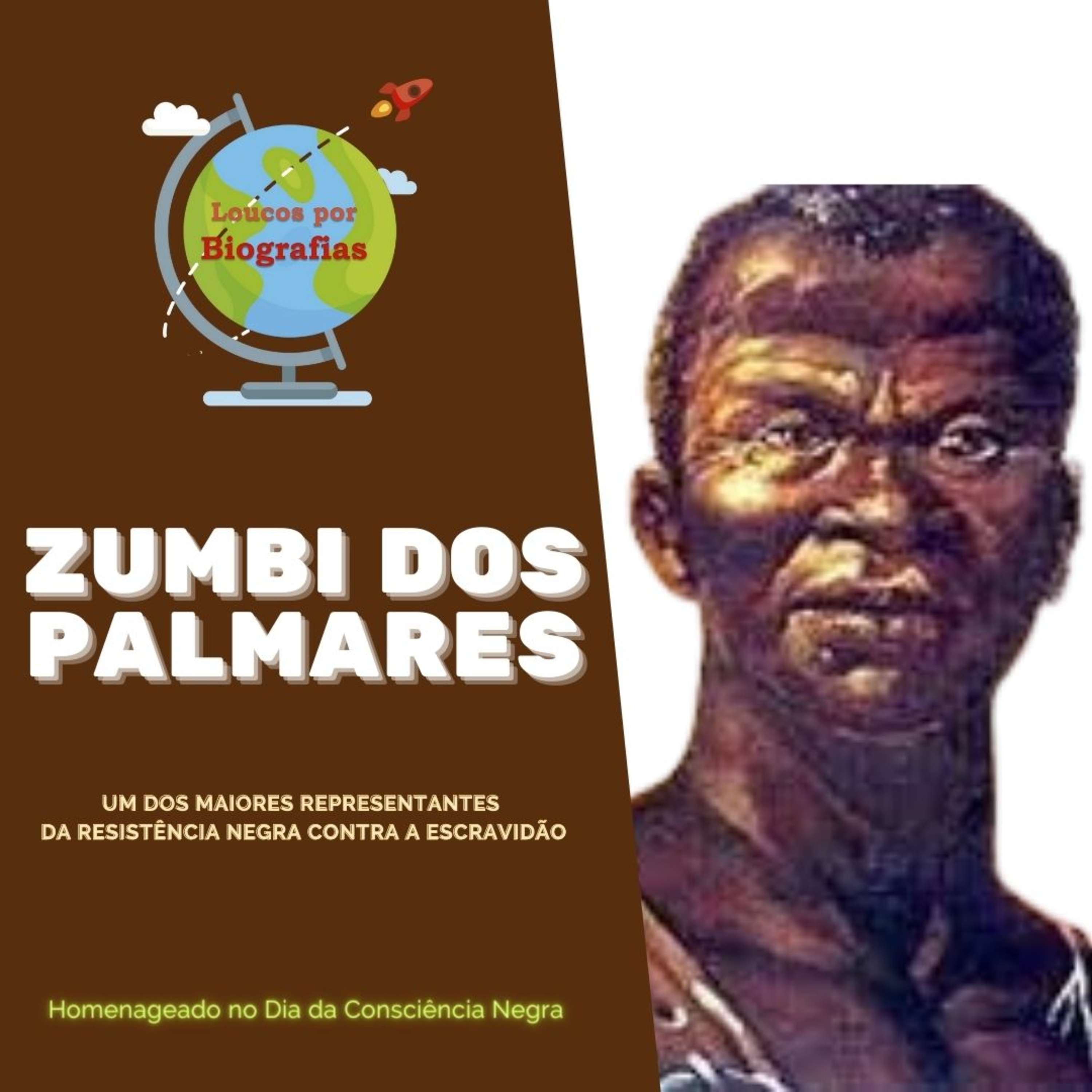 Biografia: ZUMBI DOS PALMARES - Um dos Maiores Lideres e Representantes Contra a Escravidão no Brasil!  episode artwork