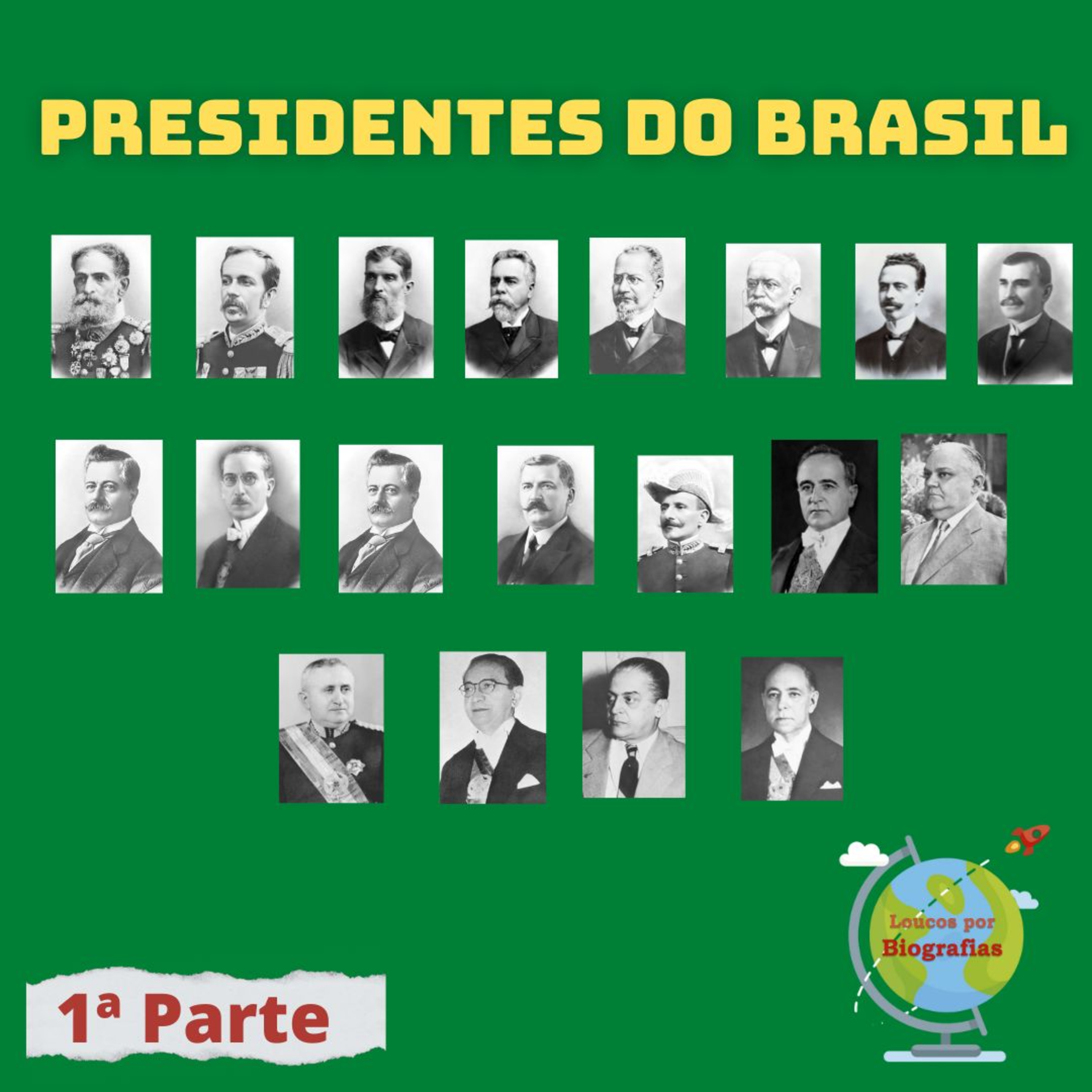 Biografia: PRESIDENTES DO BRASIL (Parte 1) - Quem foram os nossos Presidentes da Republica ? Quantos foram? episode artwork