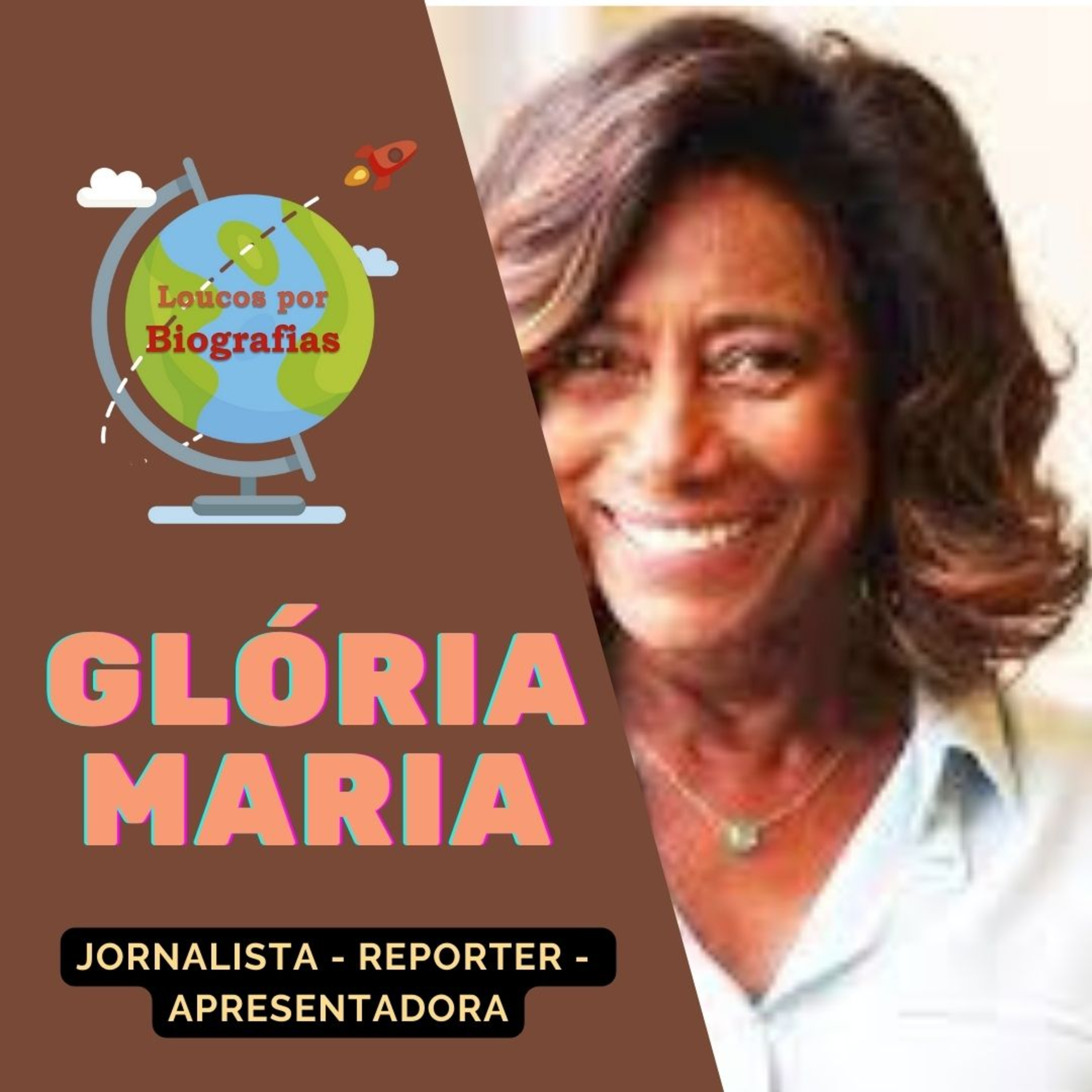 Biografia: GLÓRIA MARIA - Jornalista, Repórter e Apresentadora! episode artwork