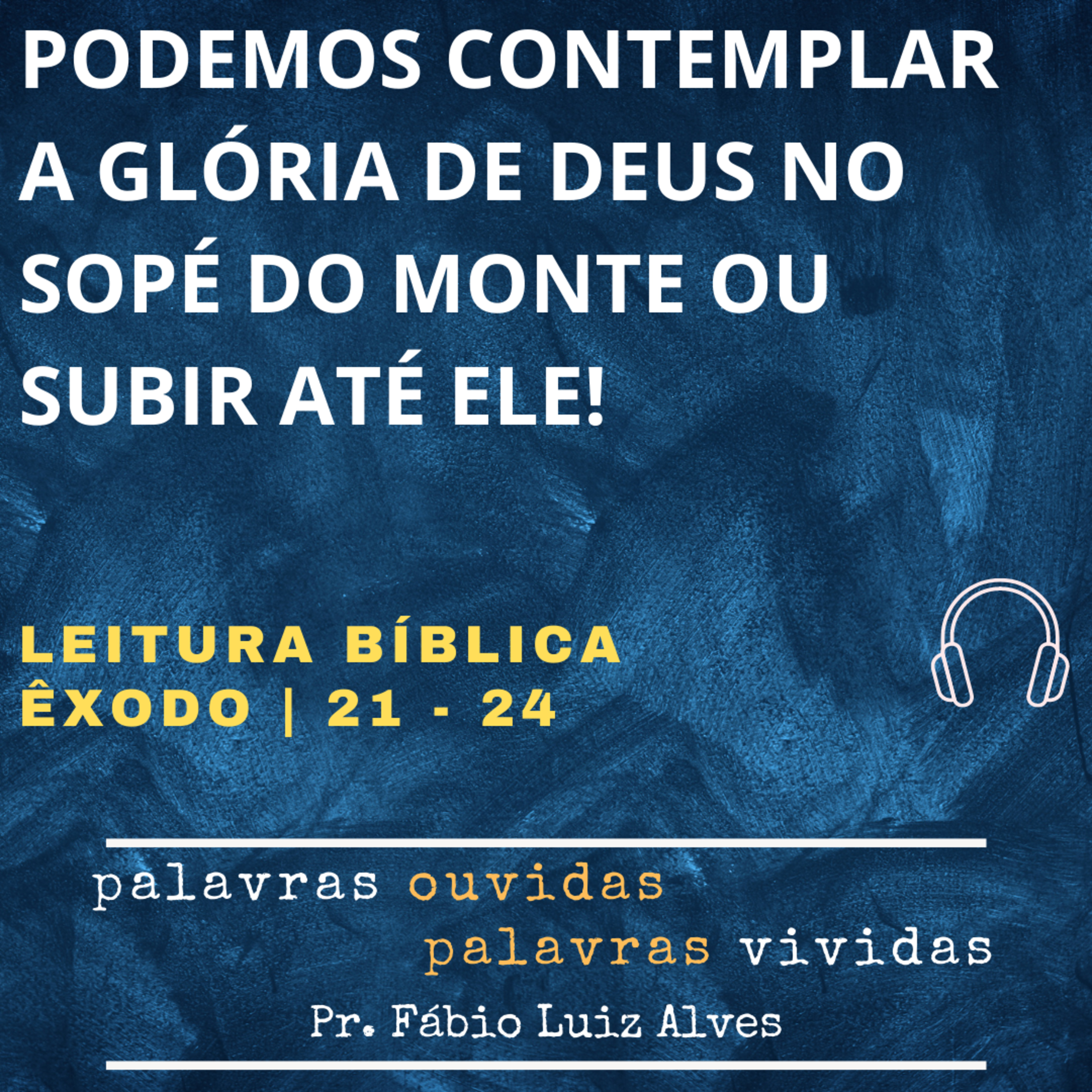 PALAVRAS OUVIDAS E VIVIDAS