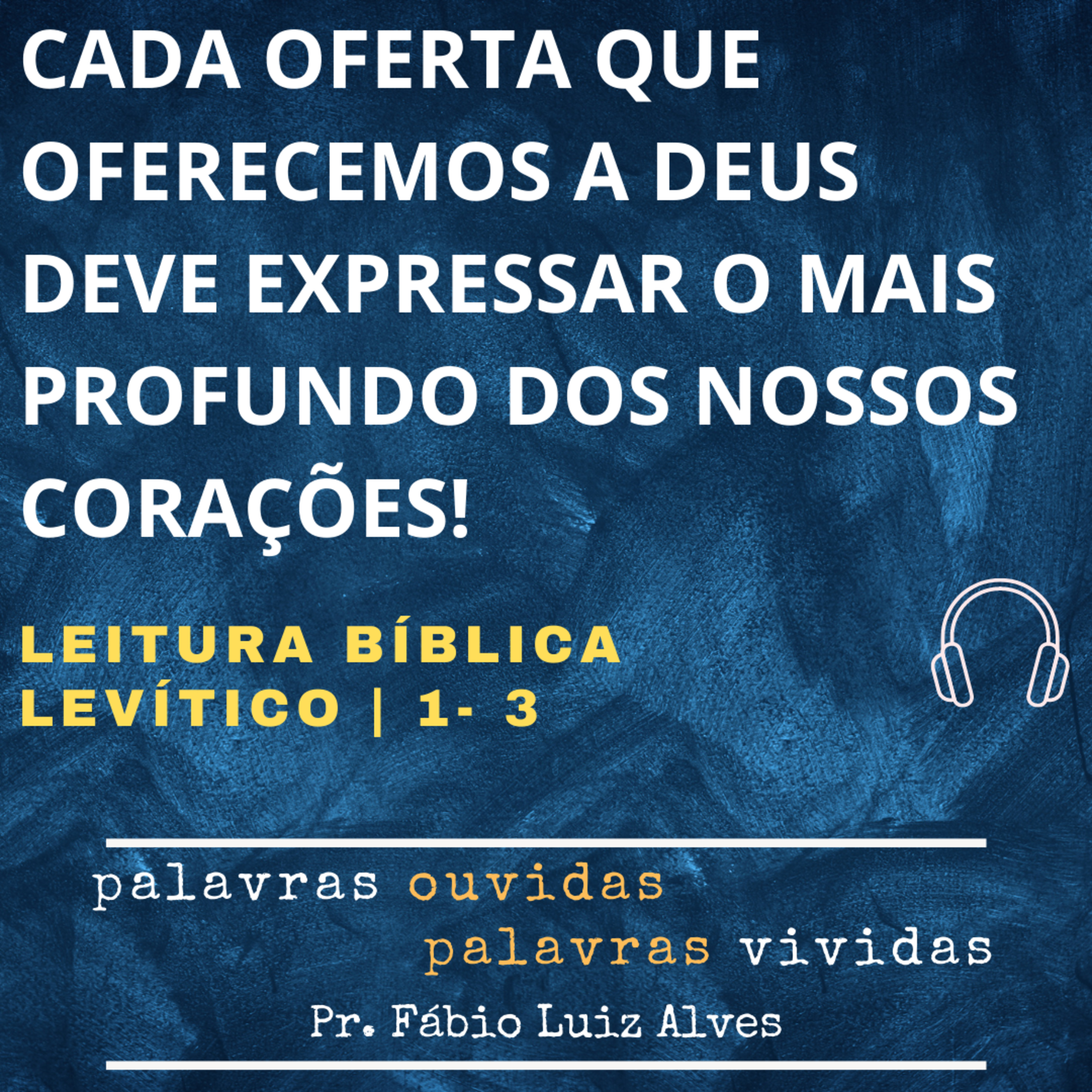 PALAVRAS OUVIDAS E VIVIDAS