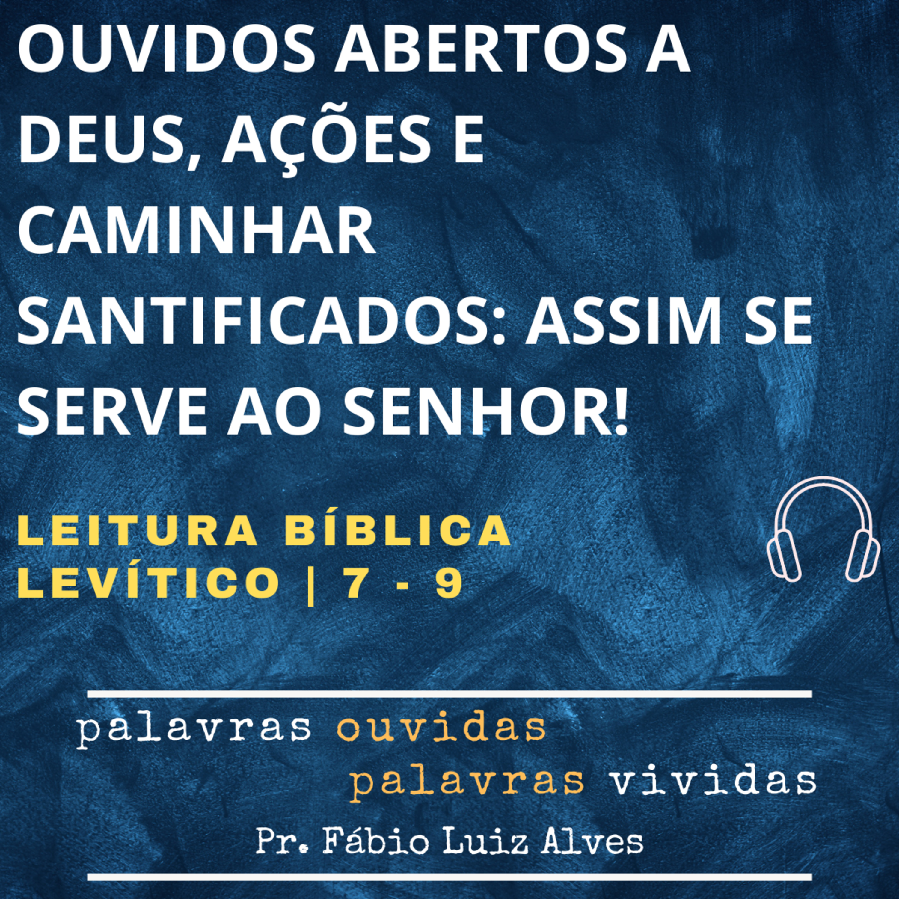 PALAVRAS OUVIDAS E VIVIDAS