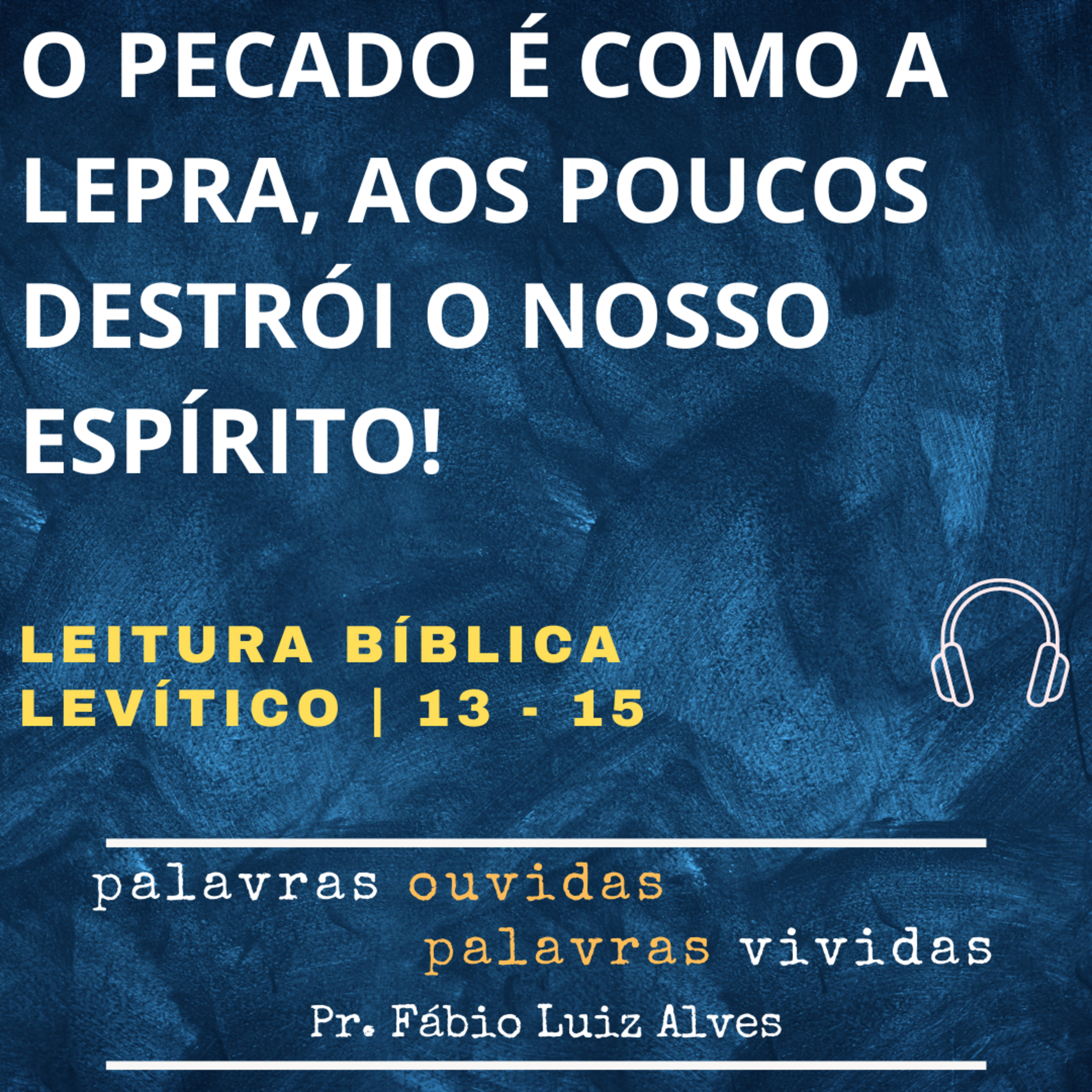 PALAVRAS OUVIDAS E VIVIDAS
