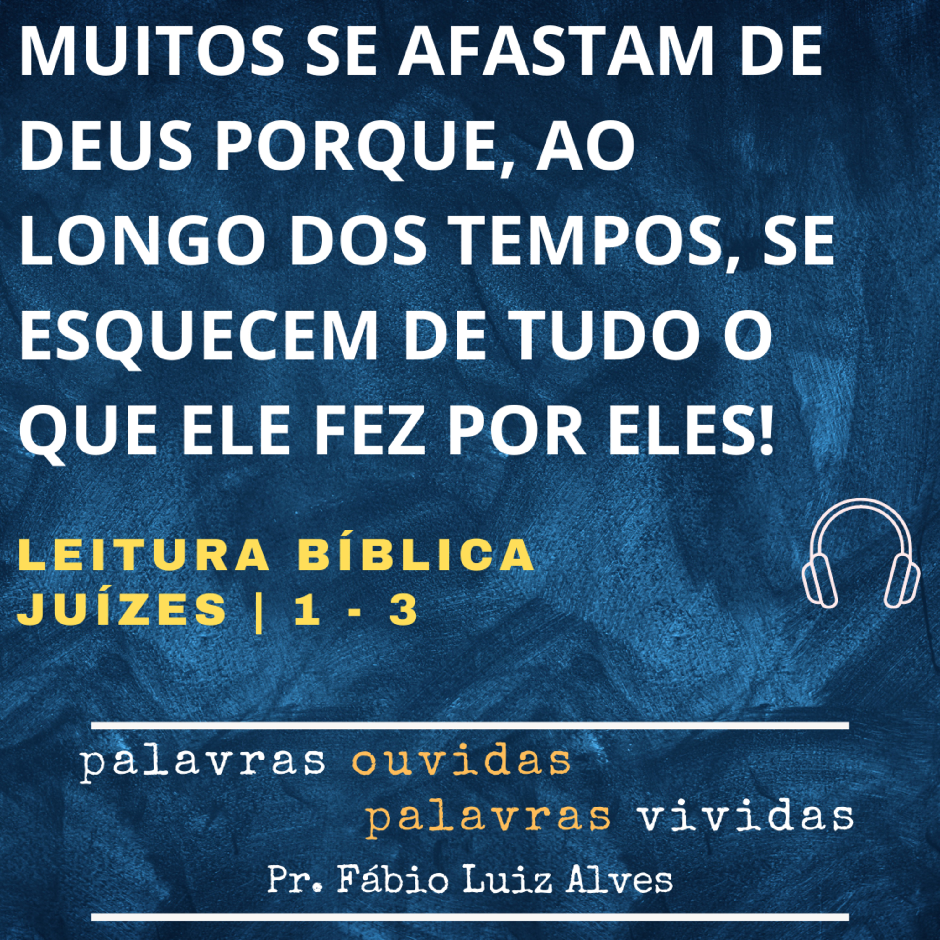 PALAVRAS OUVIDAS E VIVIDAS