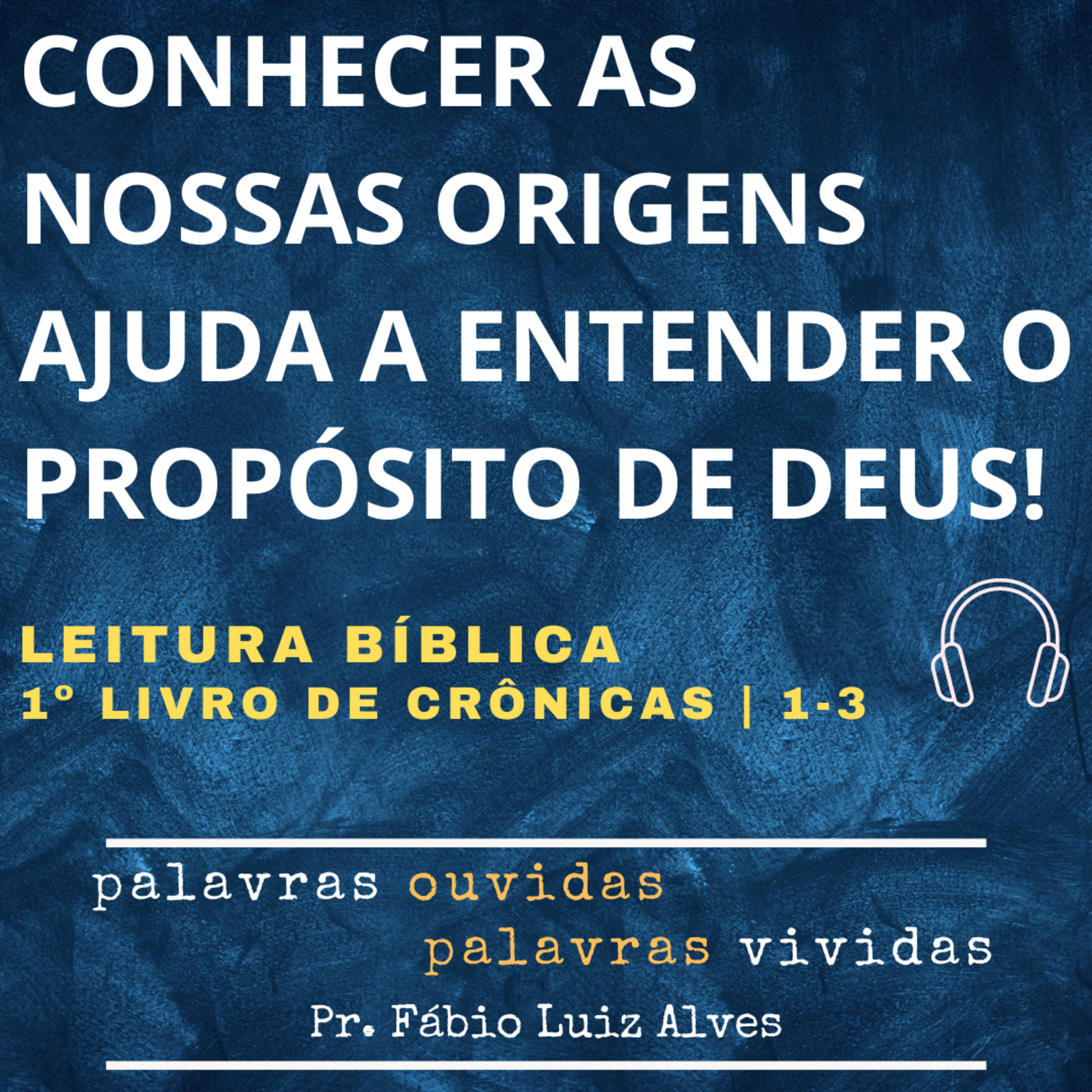 PALAVRAS OUVIDAS E VIVIDAS