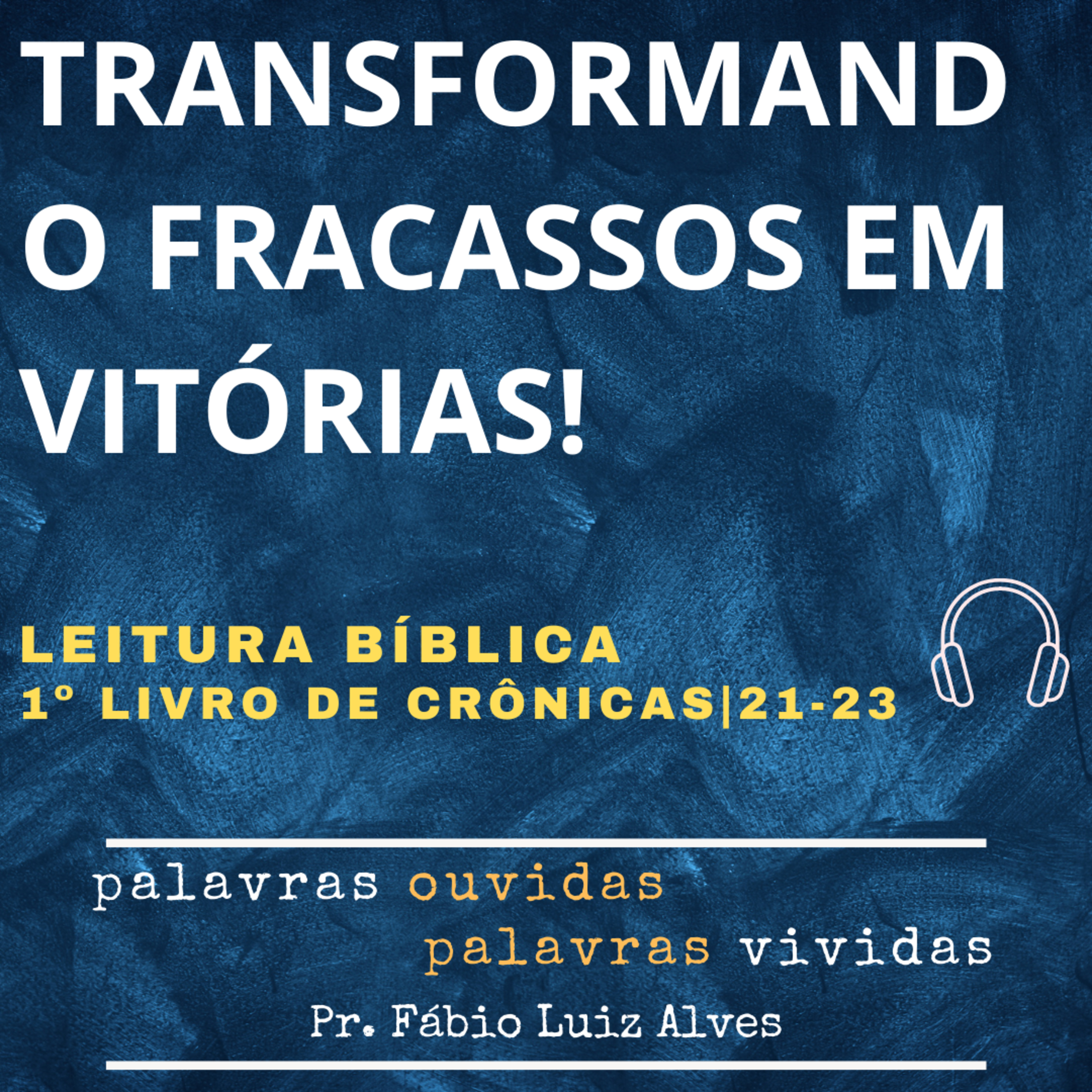 PALAVRAS OUVIDAS E VIVIDAS