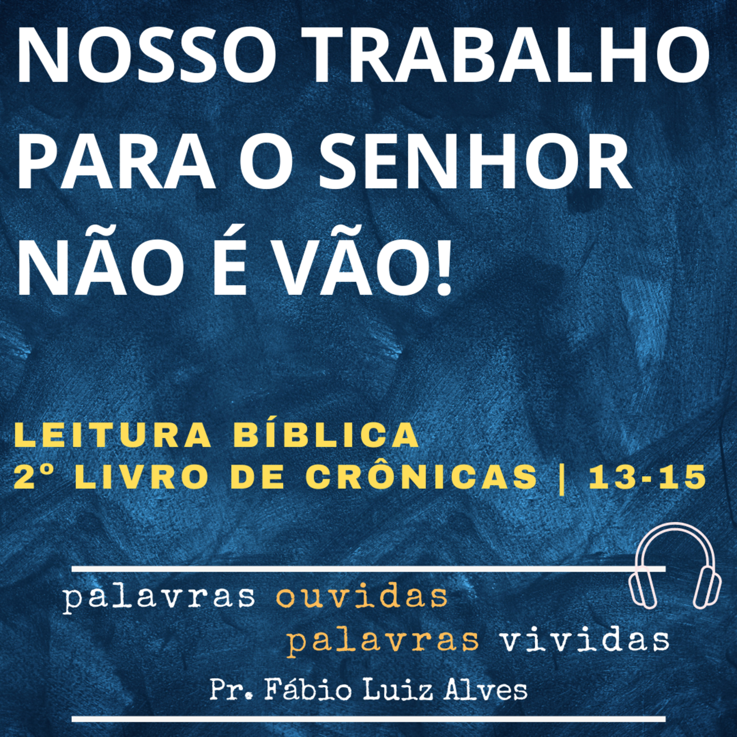 PALAVRAS OUVIDAS E VIVIDAS