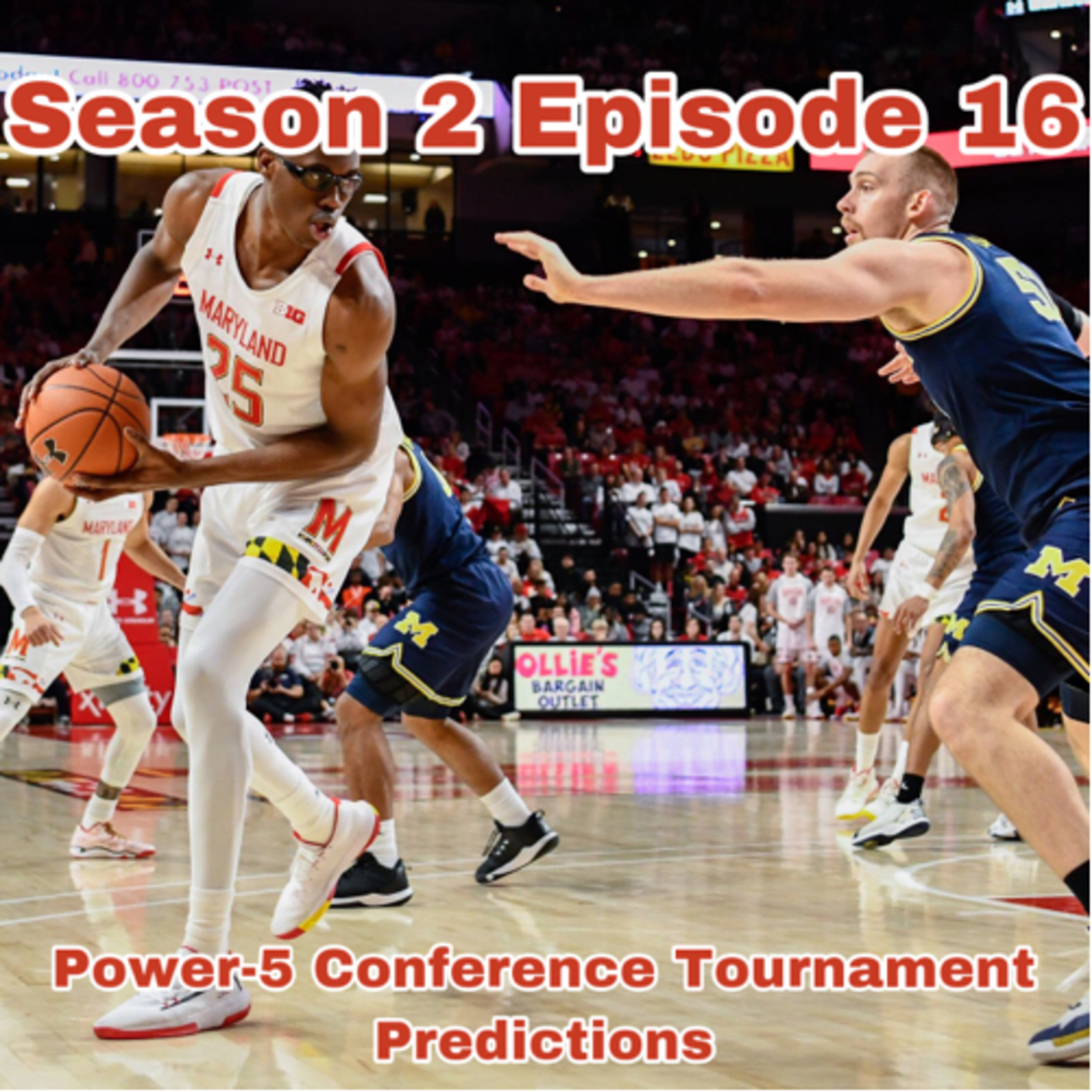 Season 2 Episode 16 - Power-5 Conference Tournament Predictions