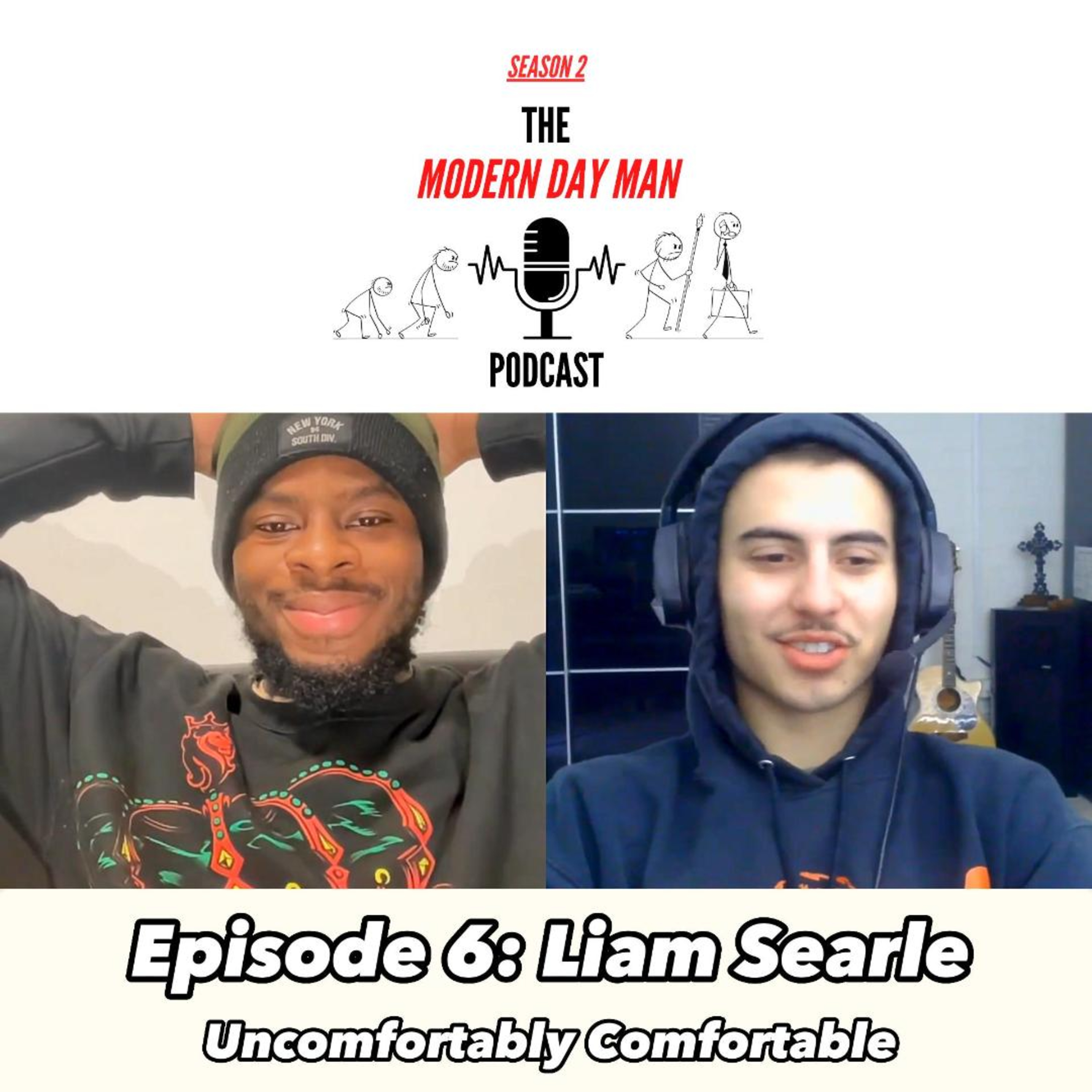 Episode 6: Uncomfortably Comfortable - Featuring Liam Searle