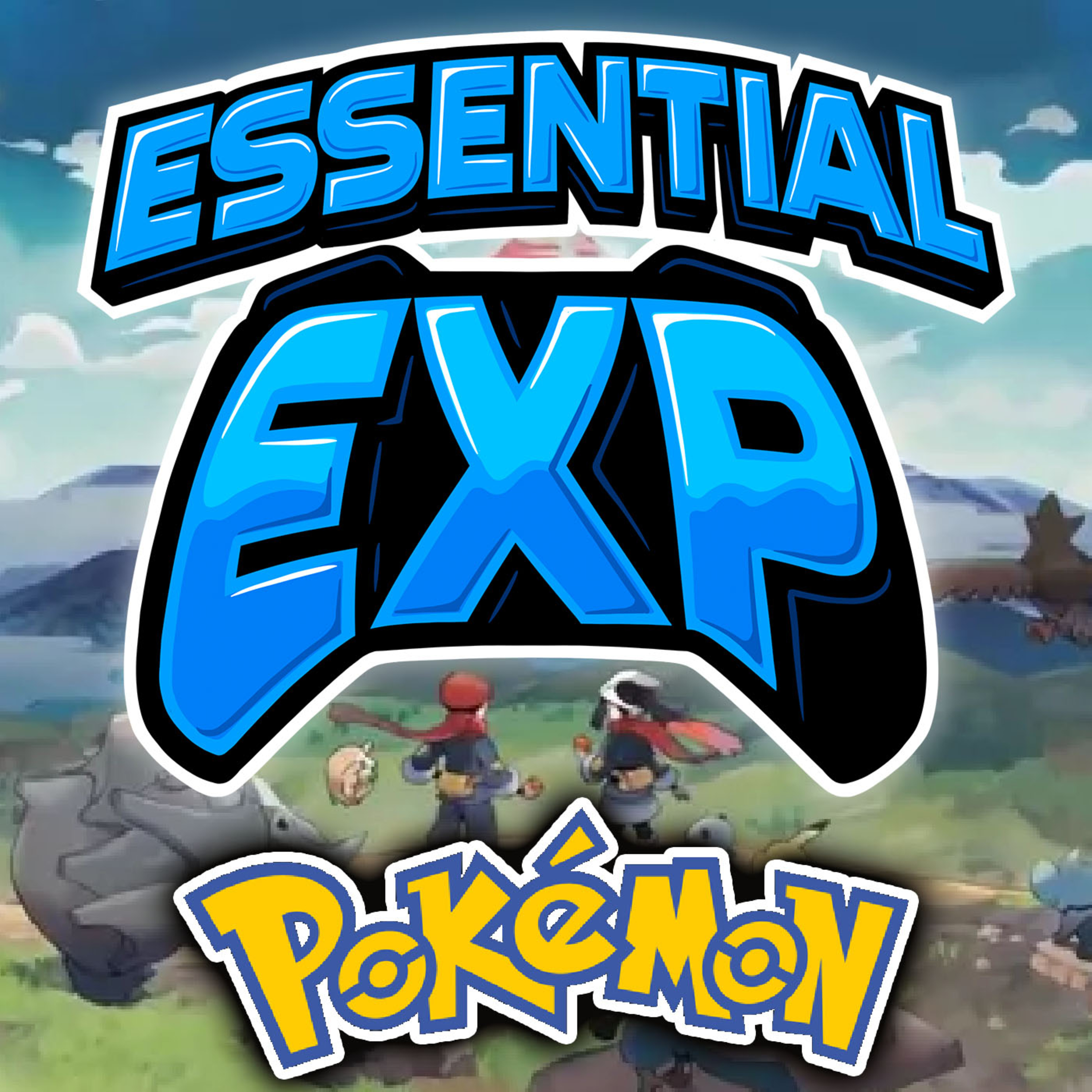 What Makes Pokemon Great? // Essential Experience 003 episode artwork