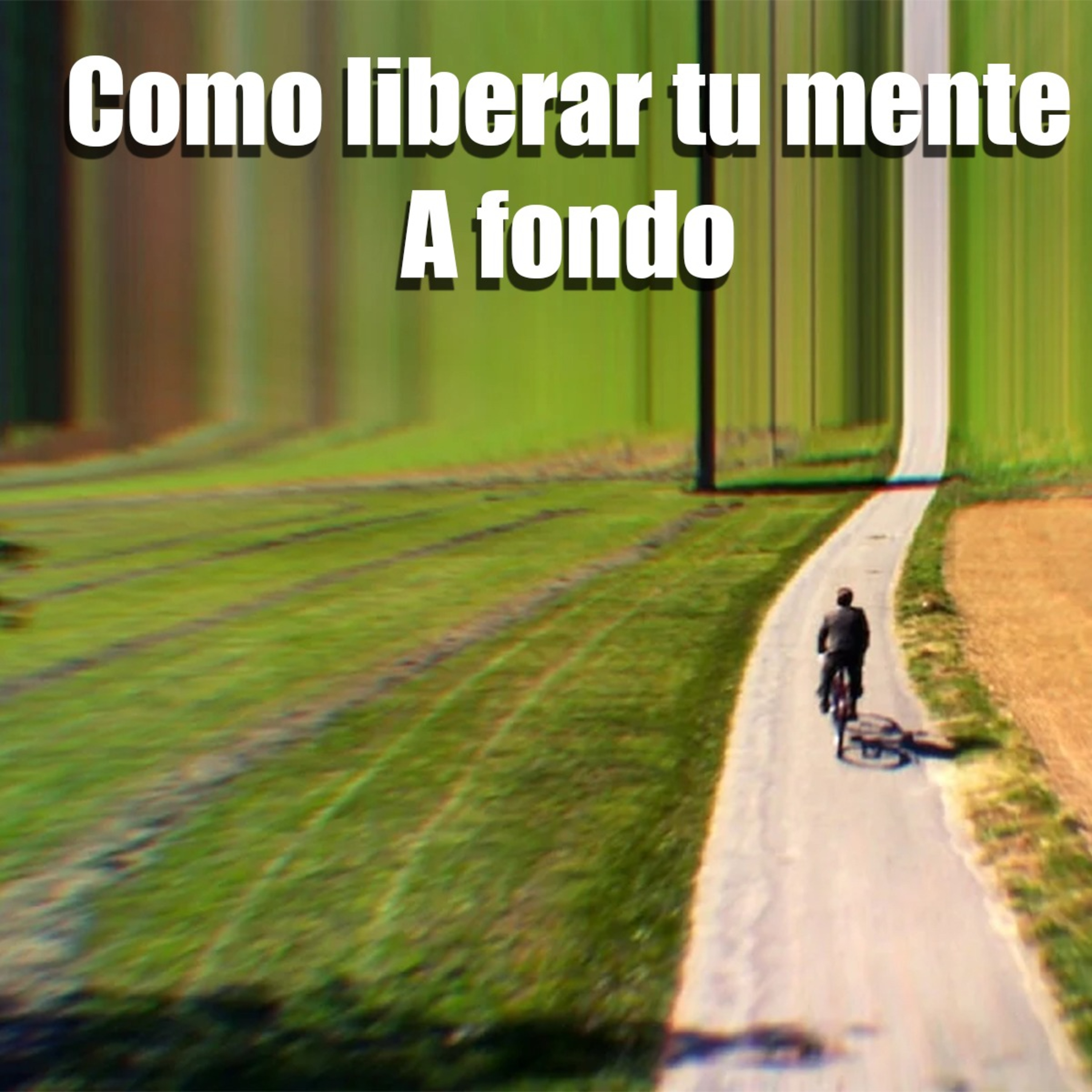 CLOP E128: Como Liberar tu Mente (A Fondo)