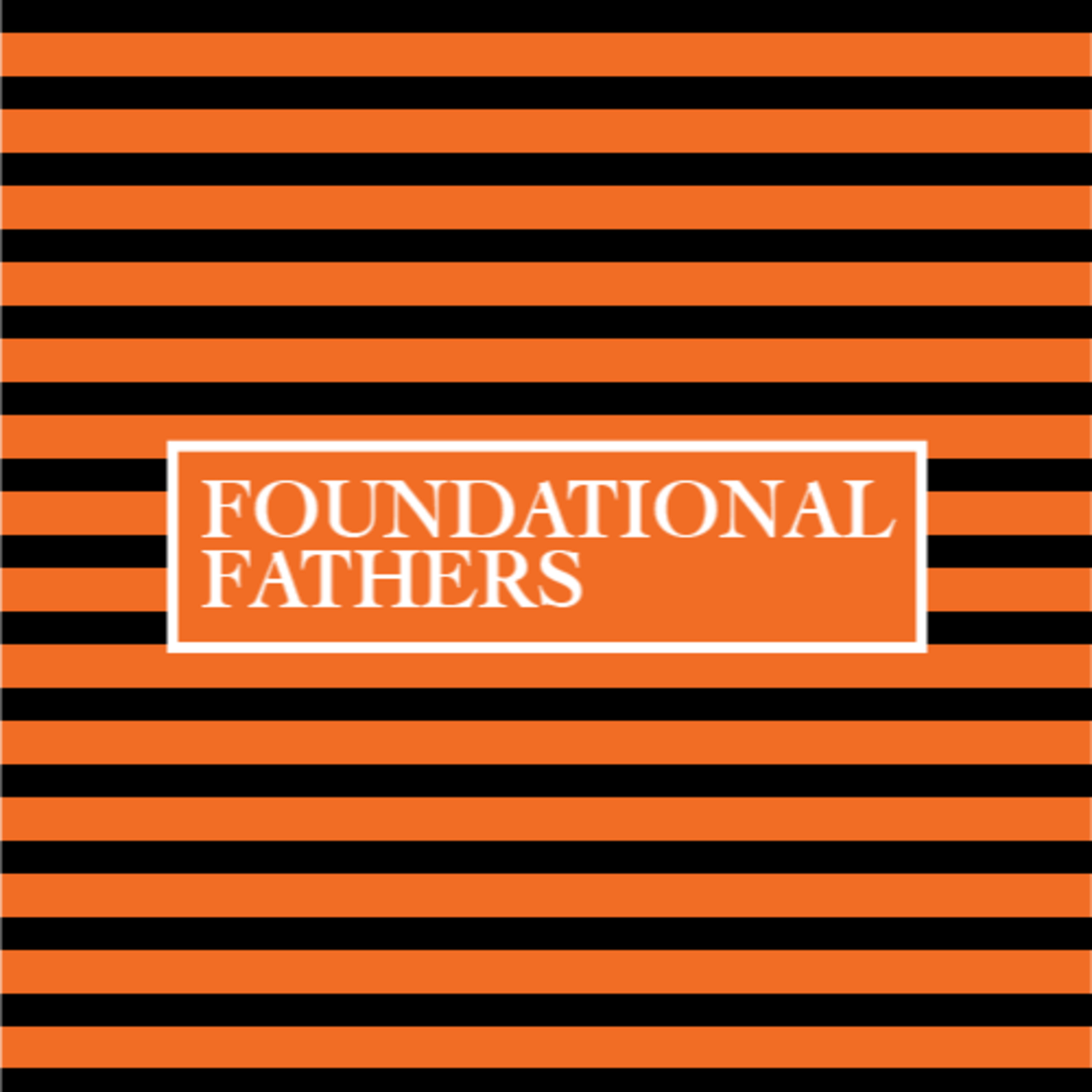Foundational Fathers