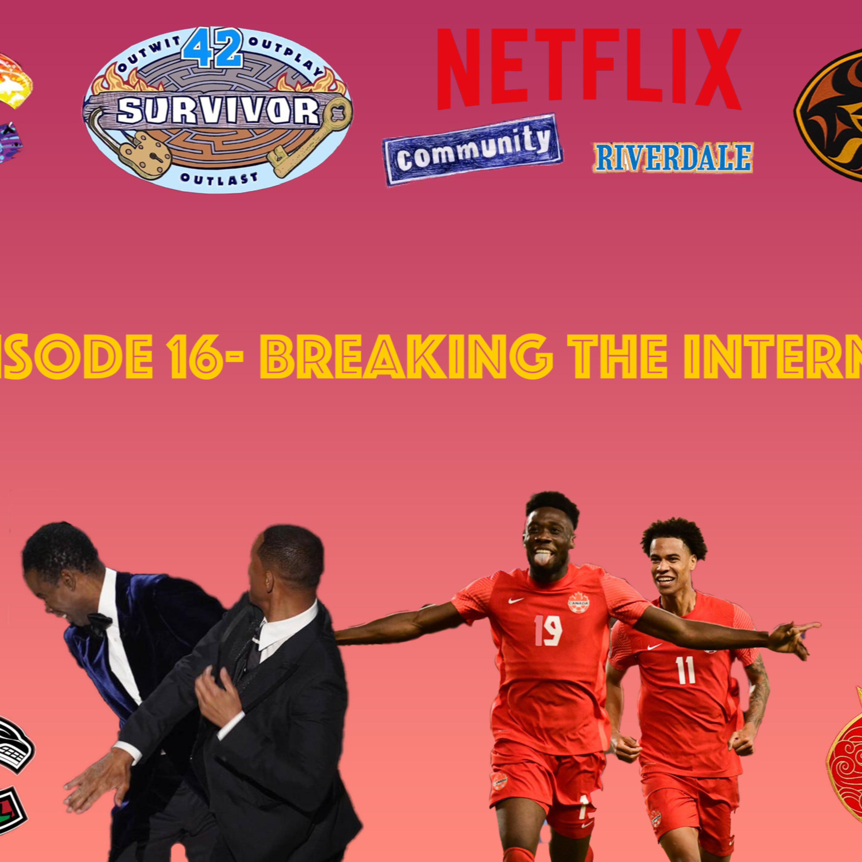 Episode 16- Breaking the Internet