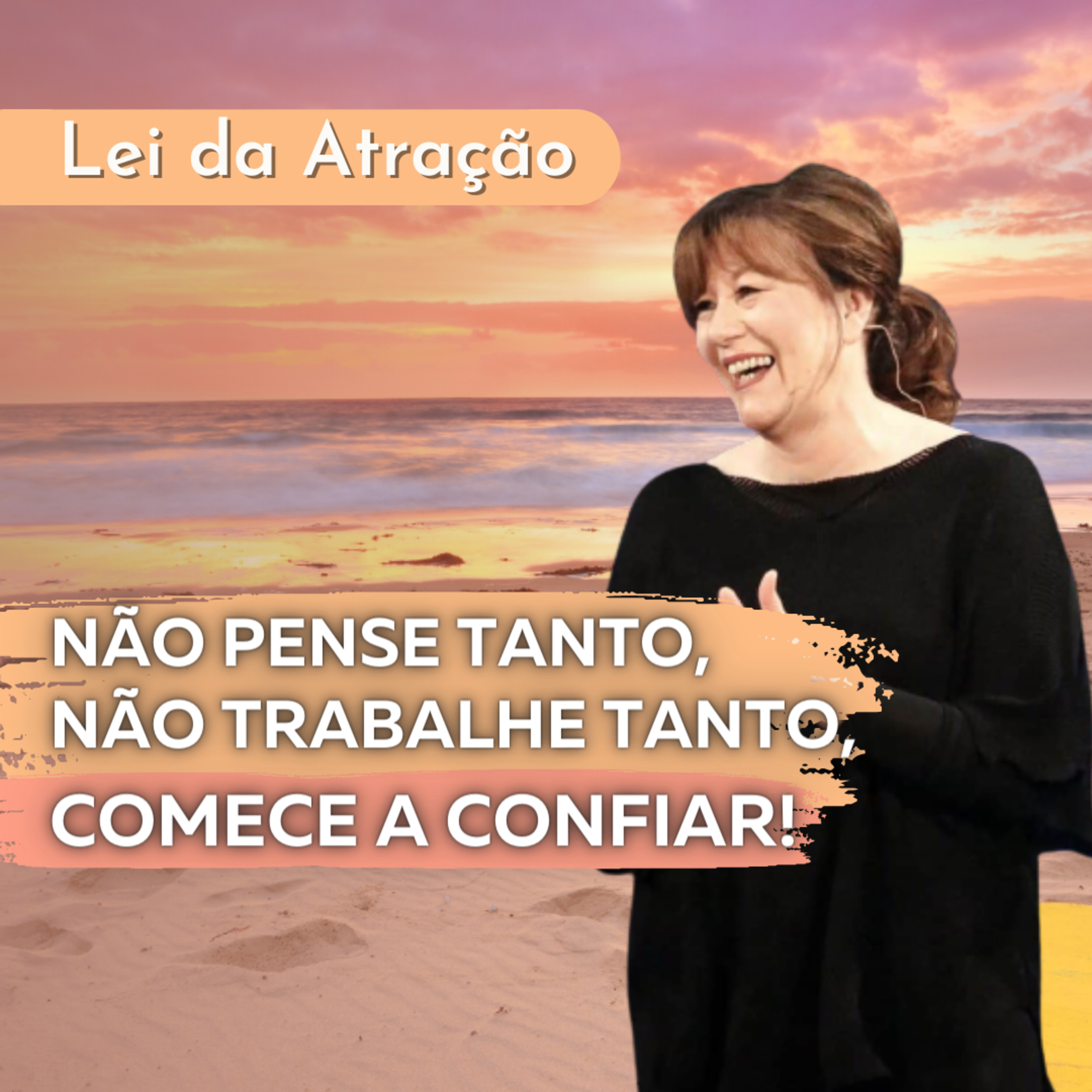 Transforme seus Pensamentos, Transforme a sua vida!