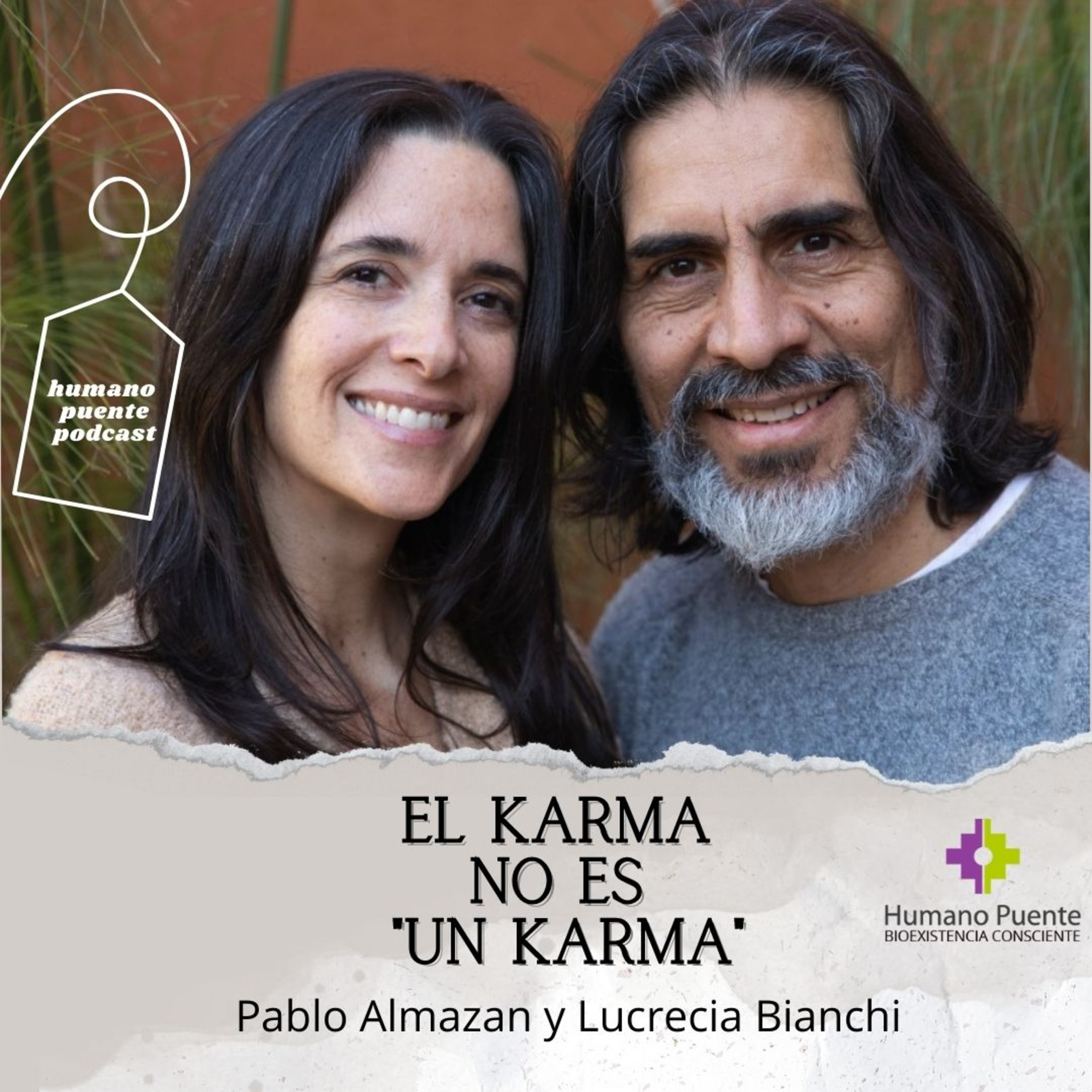 EL KARMA NO ES "UN KARMA" Lucrecia Bianchi y Pablo Almazan episode artwork