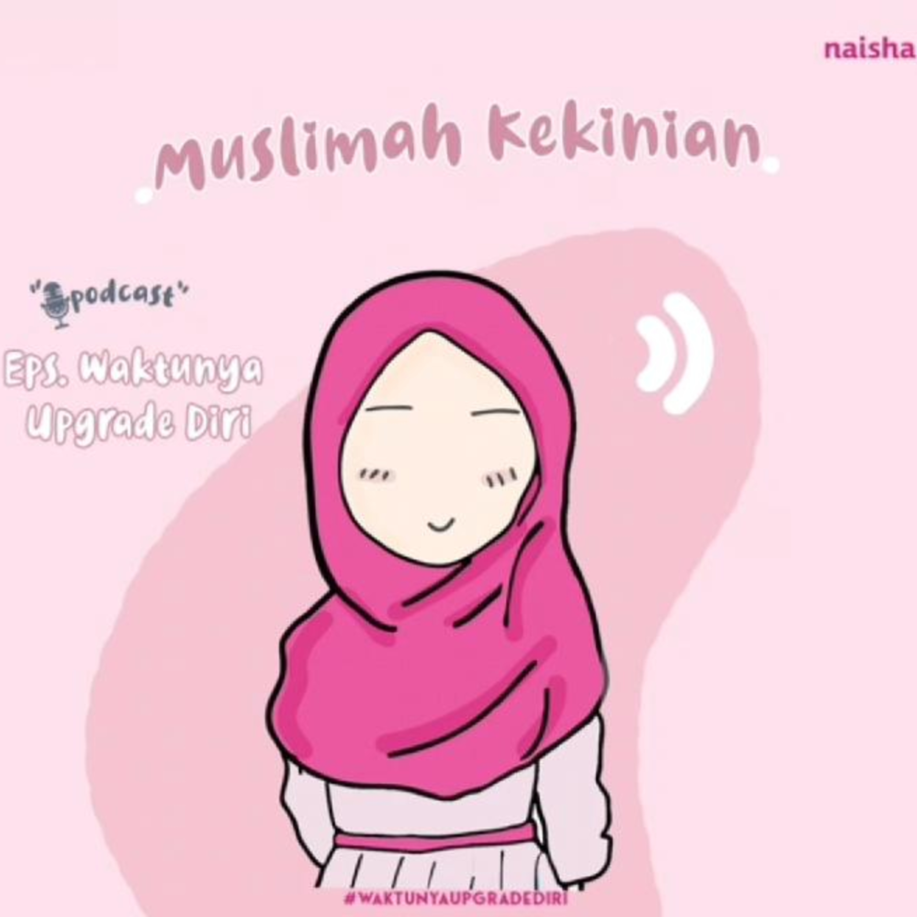 \'Muslimah Kekinian\' by @naishahijrah
