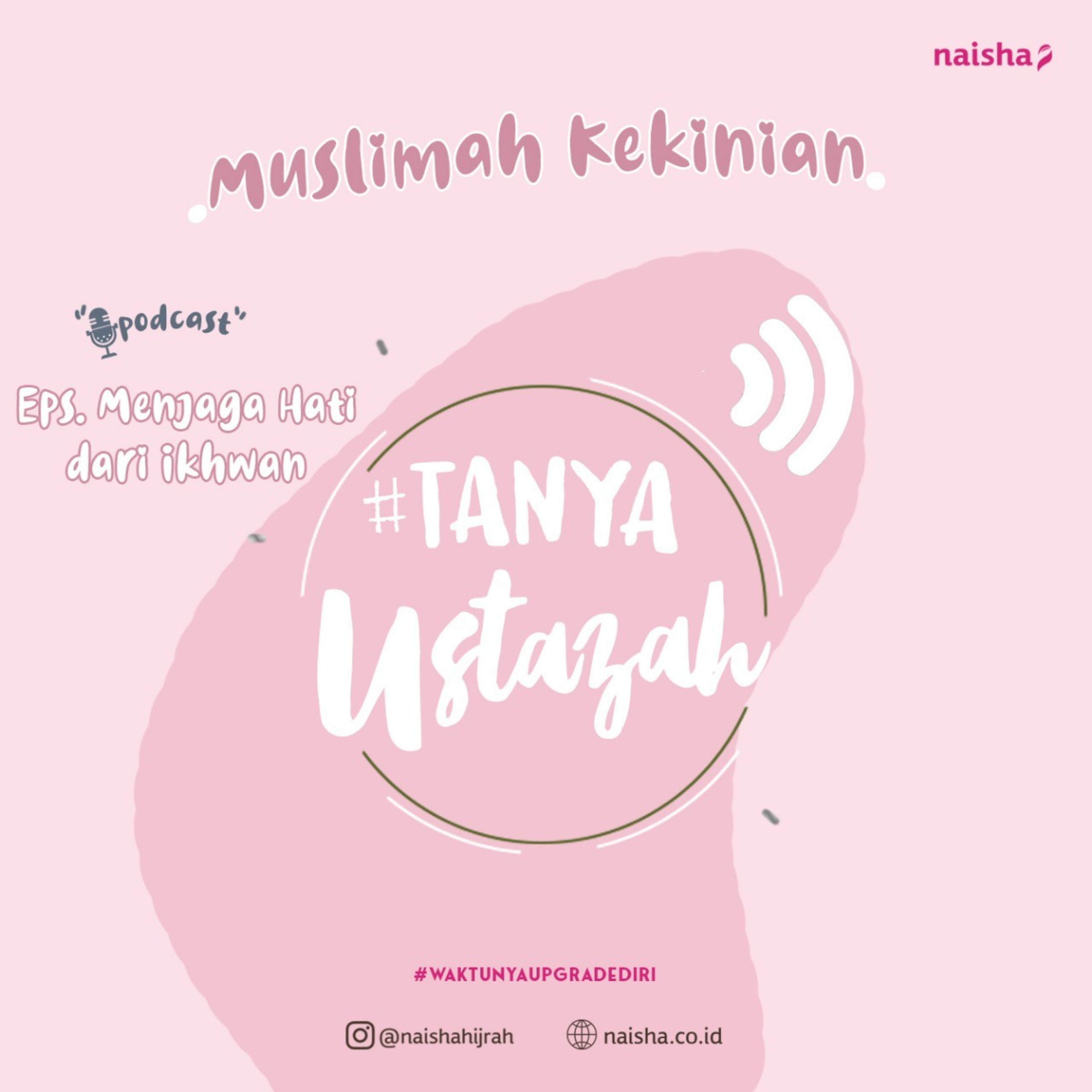 \'Muslimah Kekinian\' by @naishahijrah