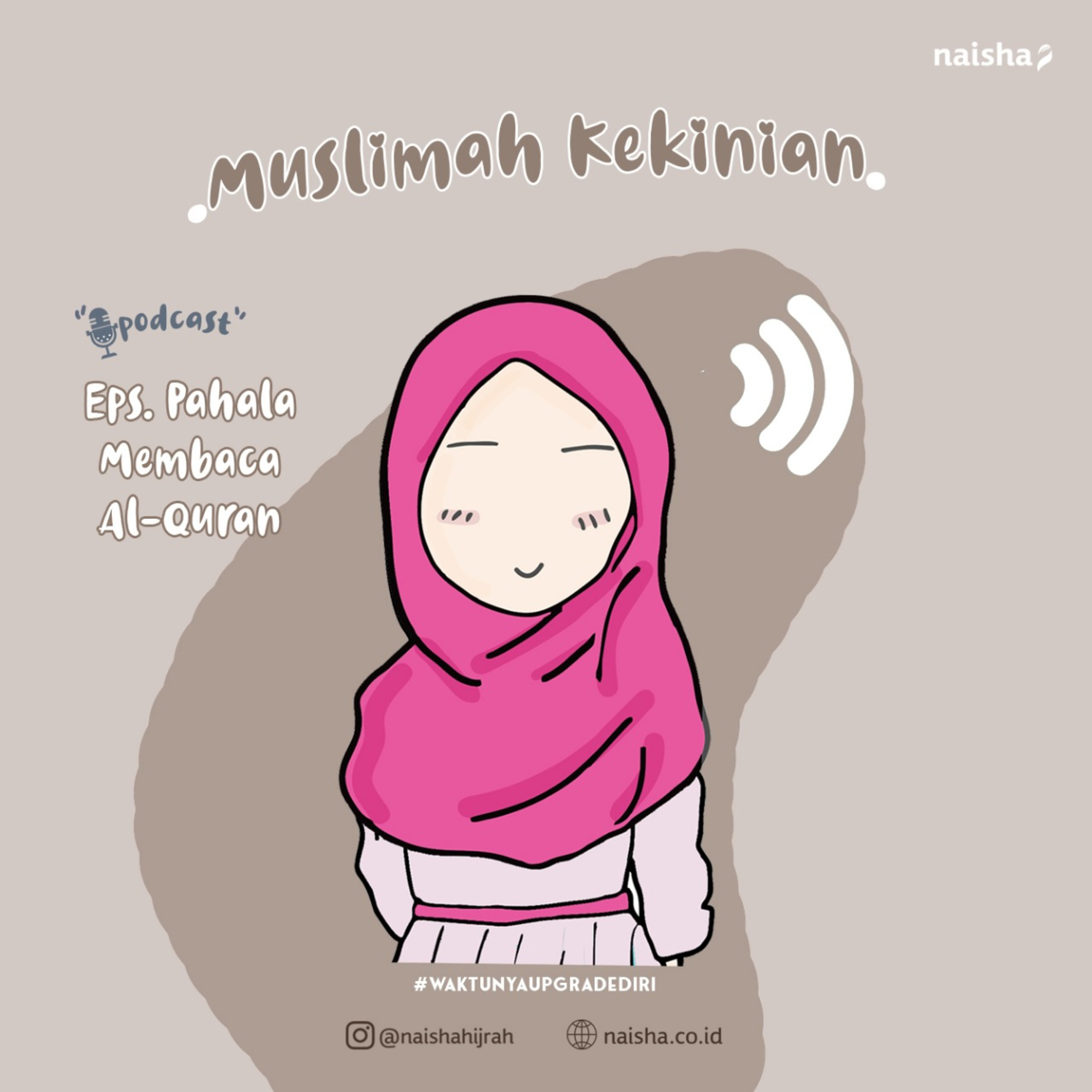\'Muslimah Kekinian\' by @naishahijrah