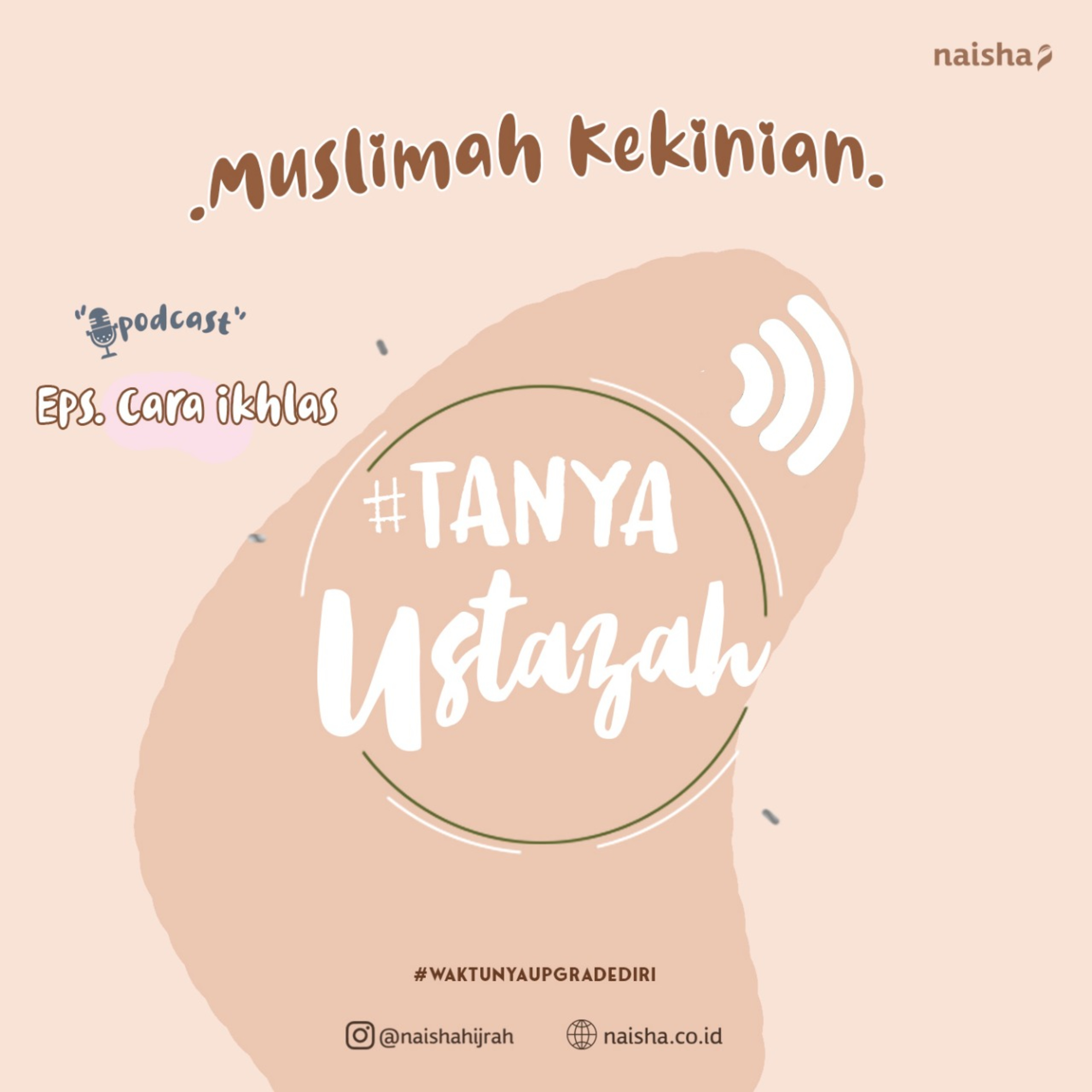 \'Muslimah Kekinian\' by @naishahijrah