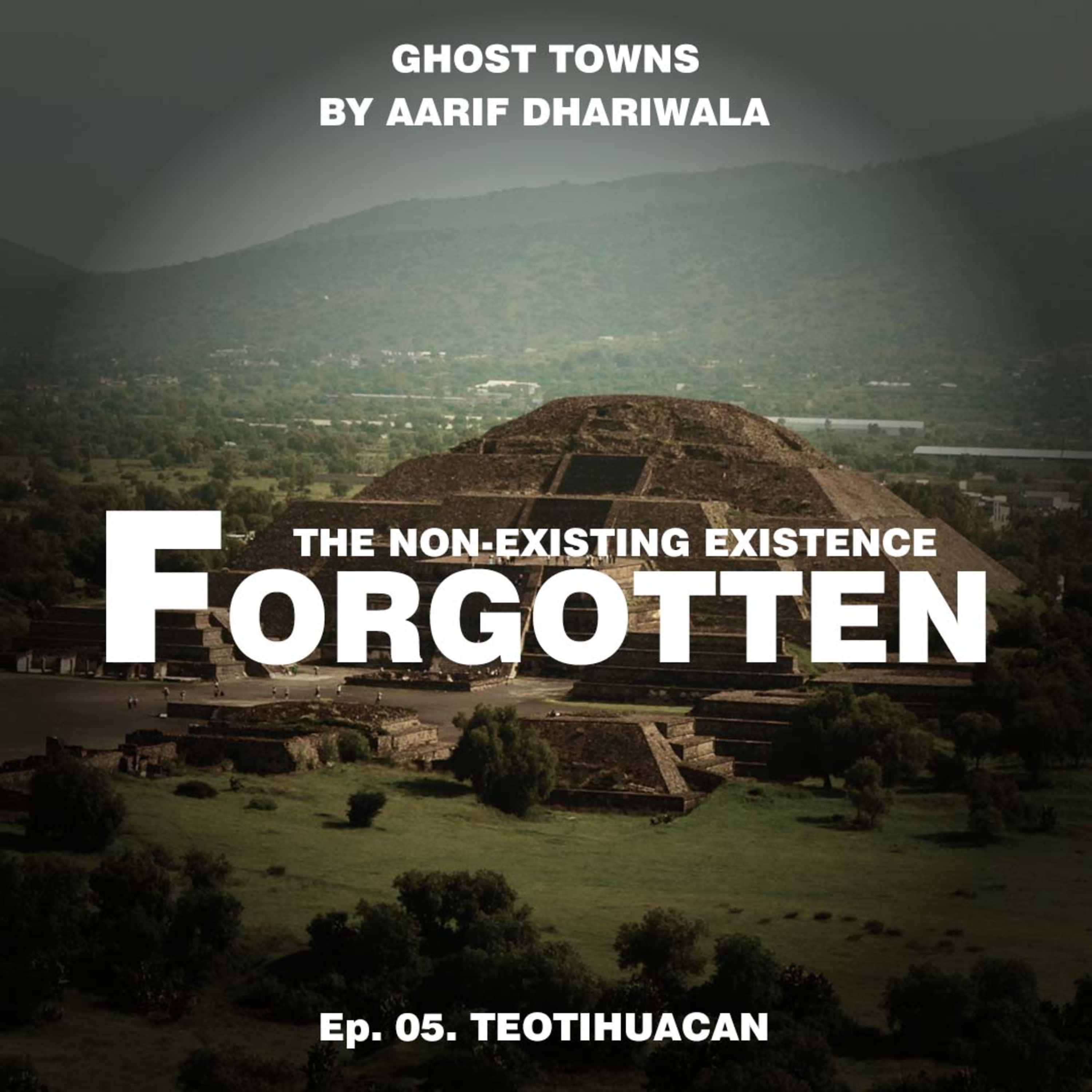 Forgotten: The Non-Existing Existence (Ghost Towns)