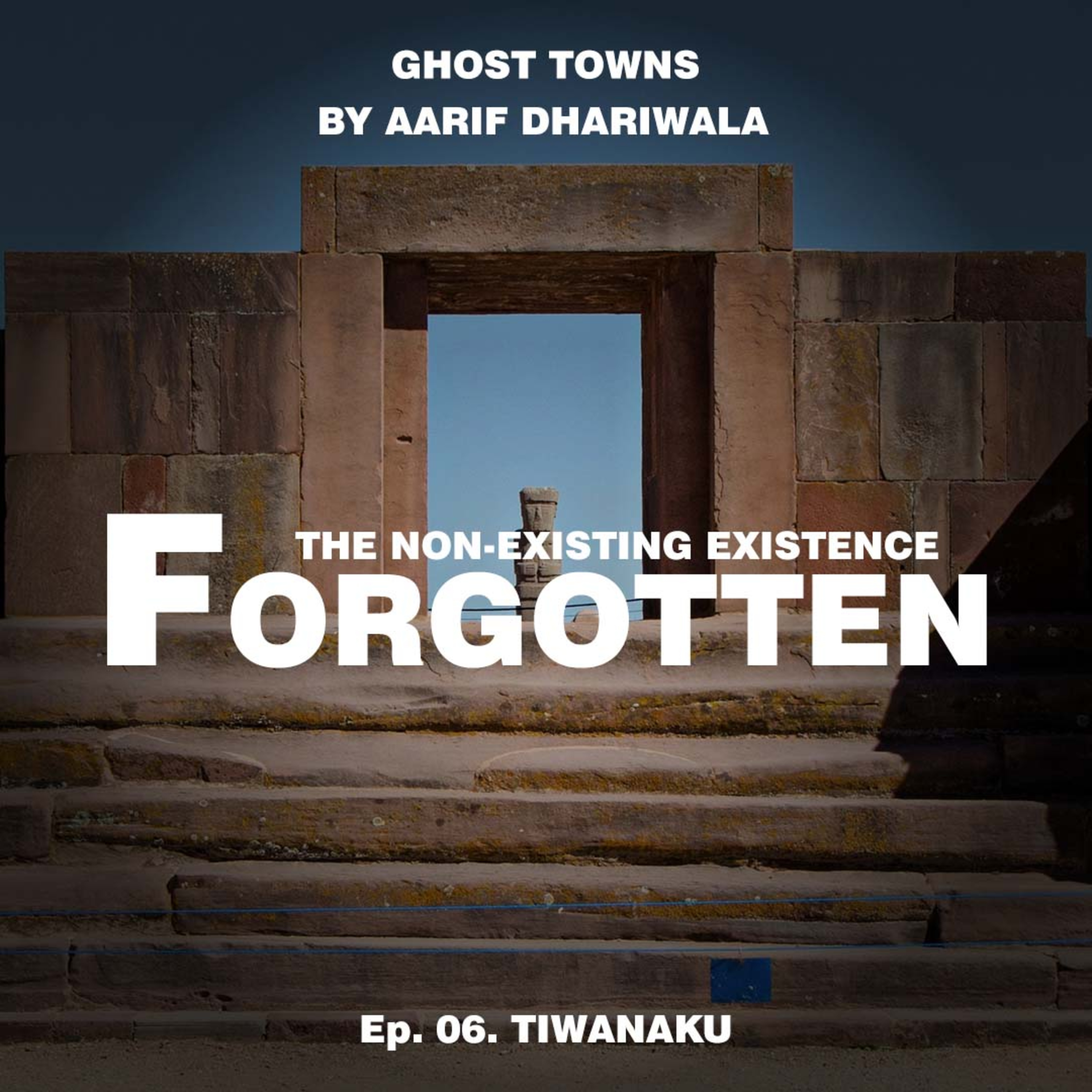 Forgotten: The Non-Existing Existence (Ghost Towns)