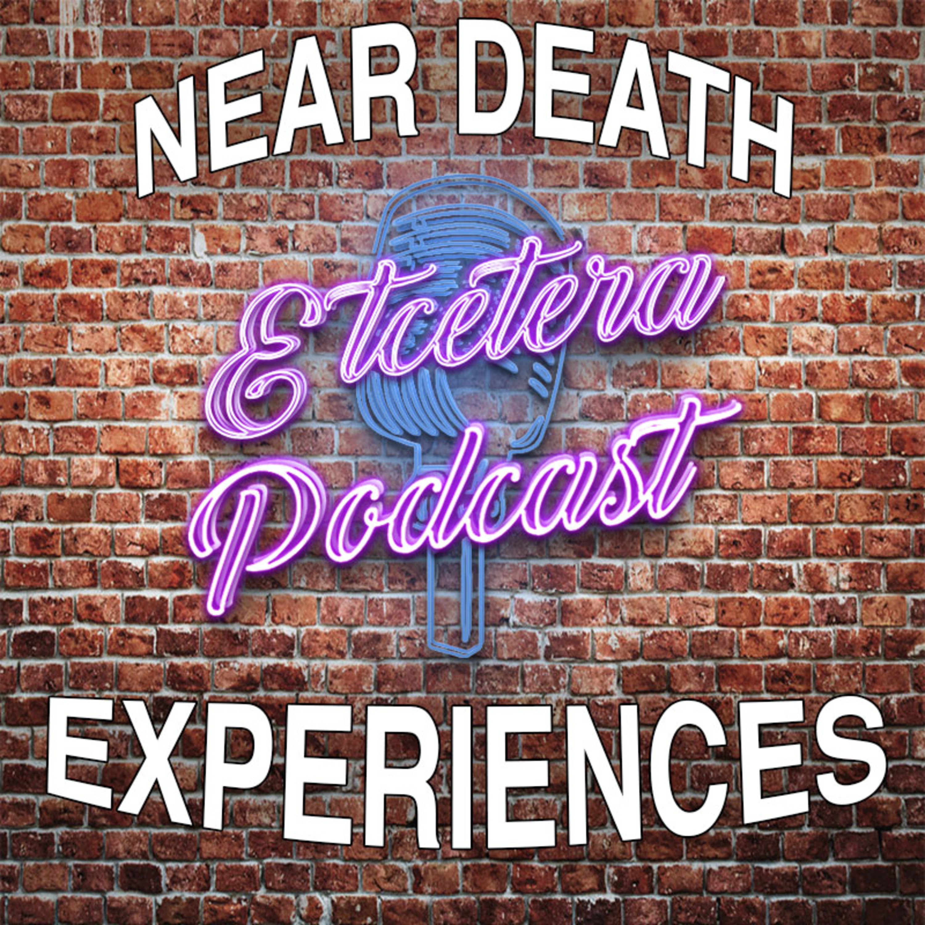 ETC Podcast #145 - NEAR DEATH EXPERIENCES episode artwork
