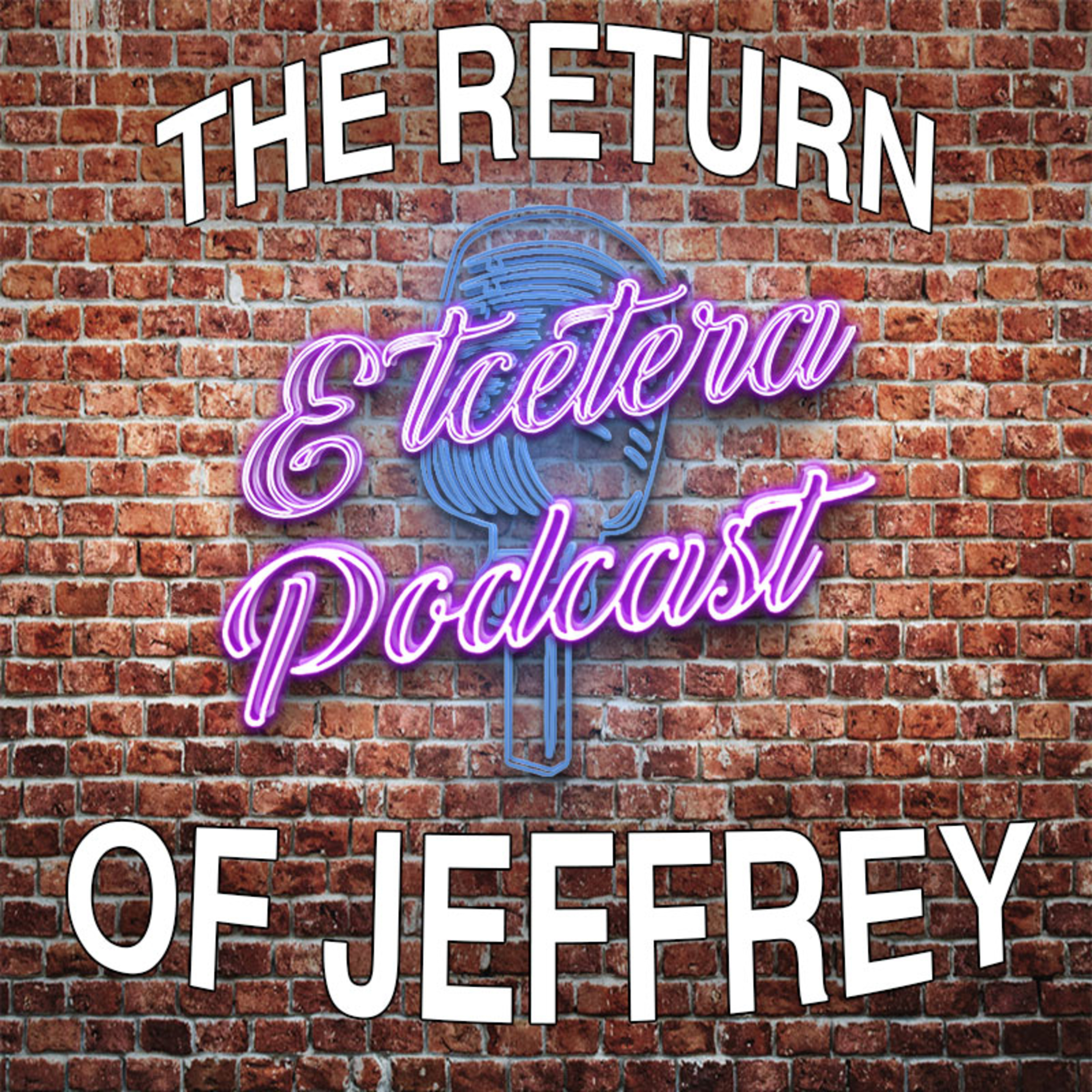 Episode #151 - THE RETURN OF JEFFREY episode artwork