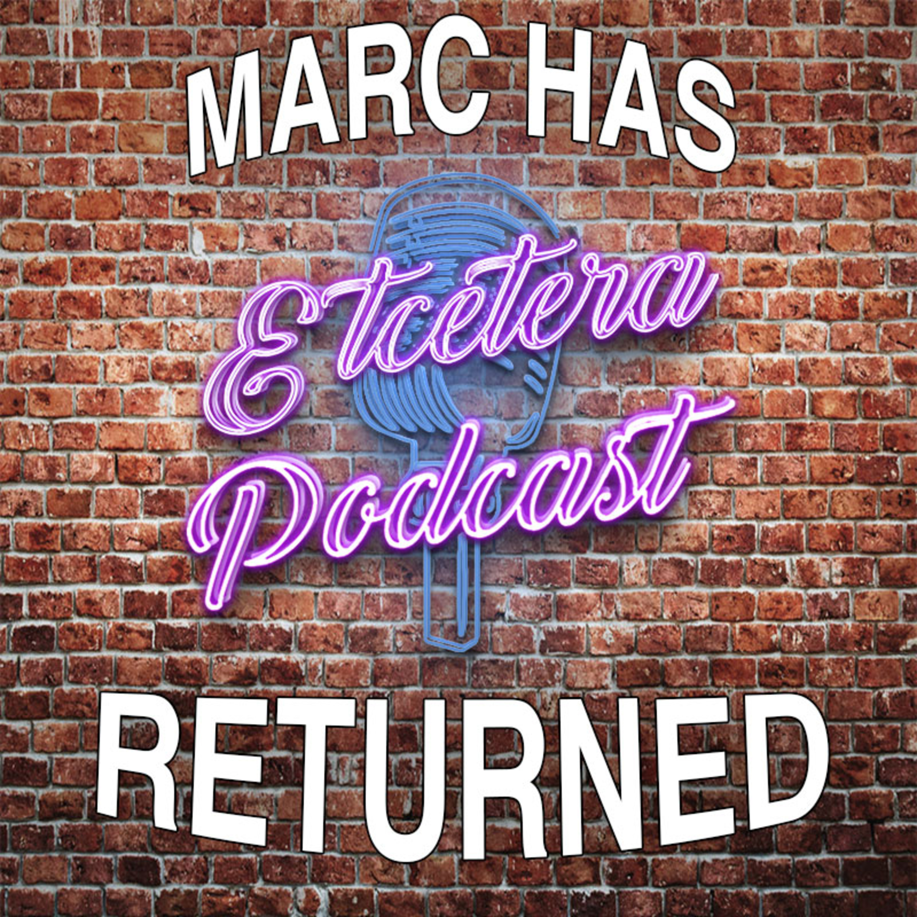 Episode #152 - MARC HAS RETURNED episode artwork