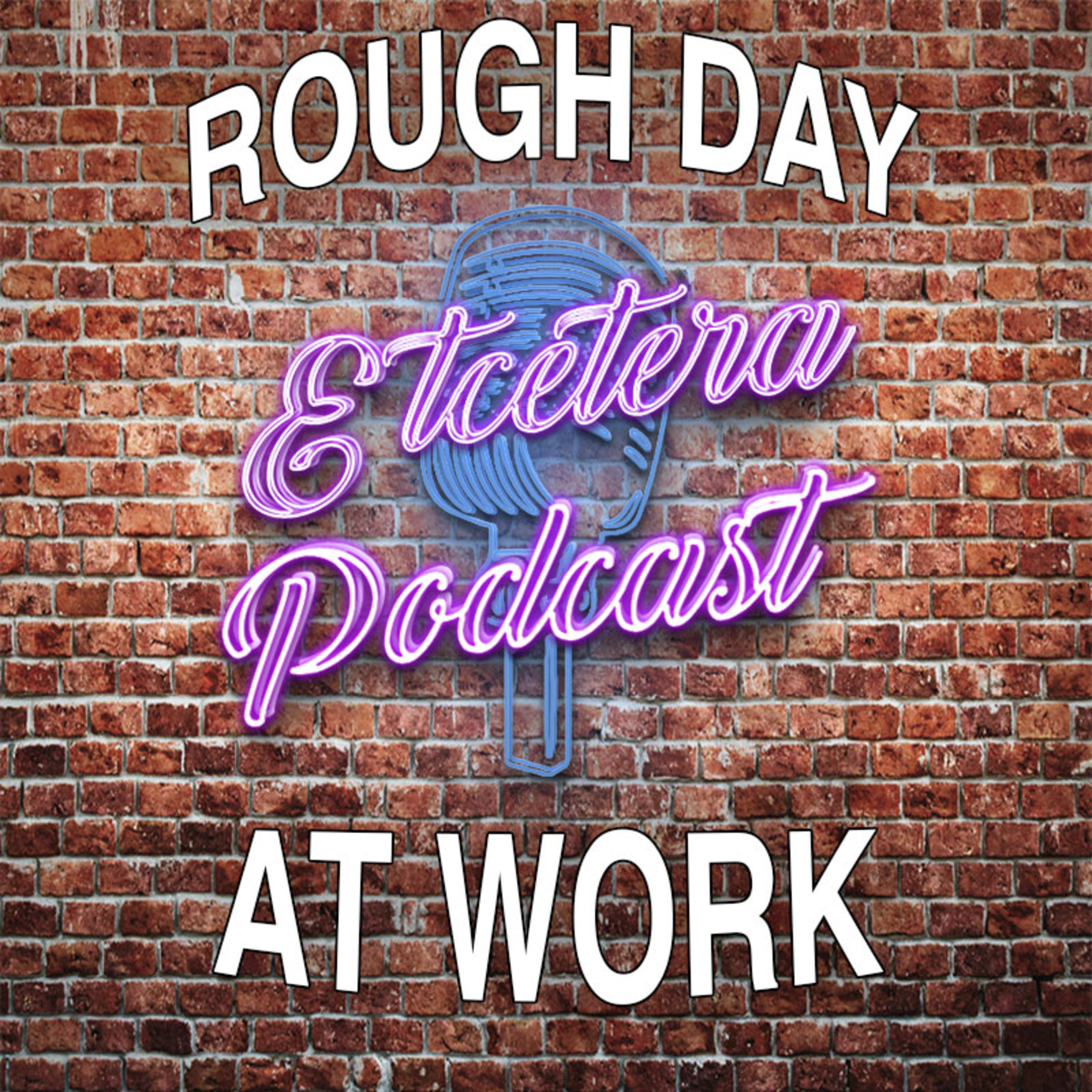 ETC Podcast #158 - ROUGH DAY AT WORK episode artwork