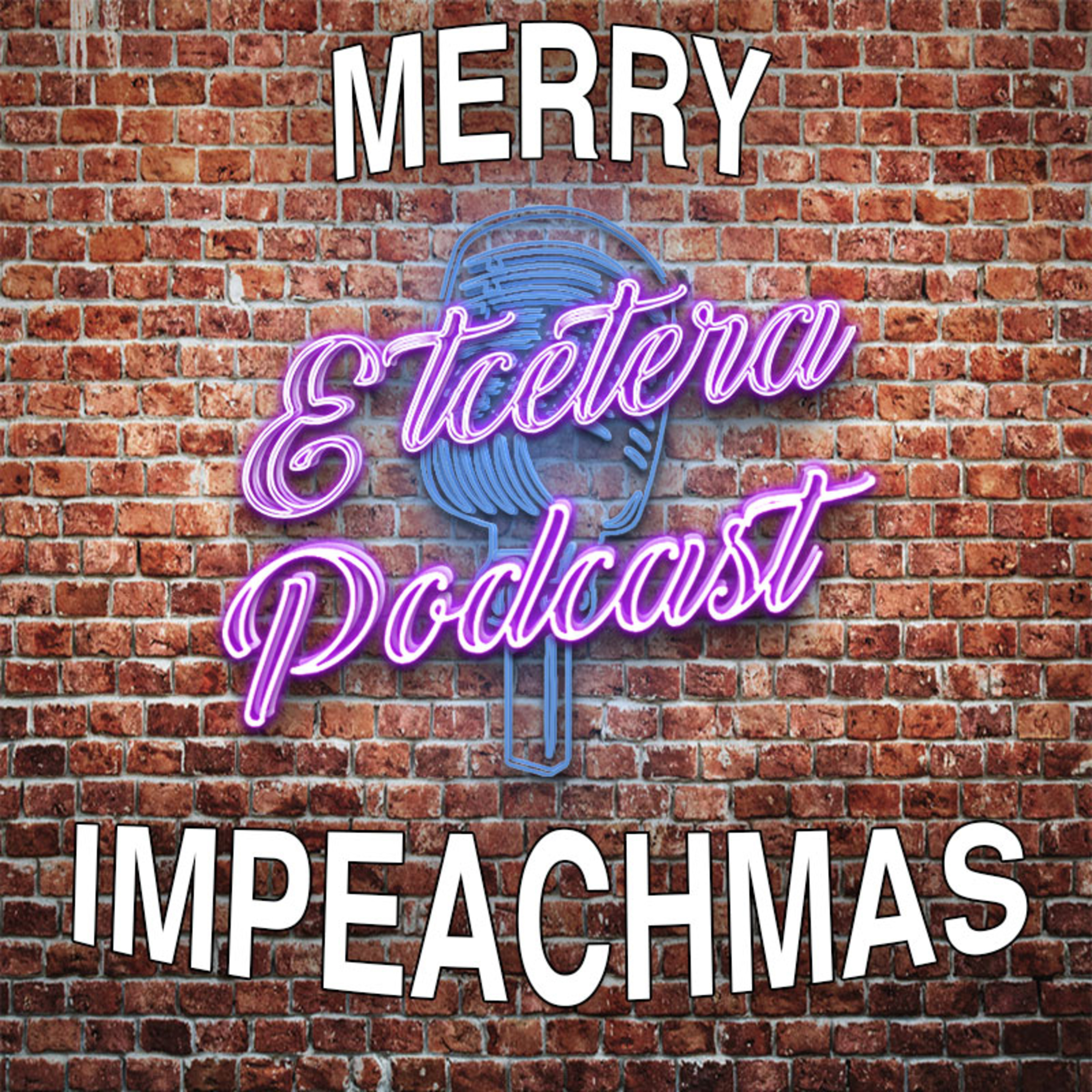 ETC Podcast #171 - MERRY IMPEACHMAS episode artwork