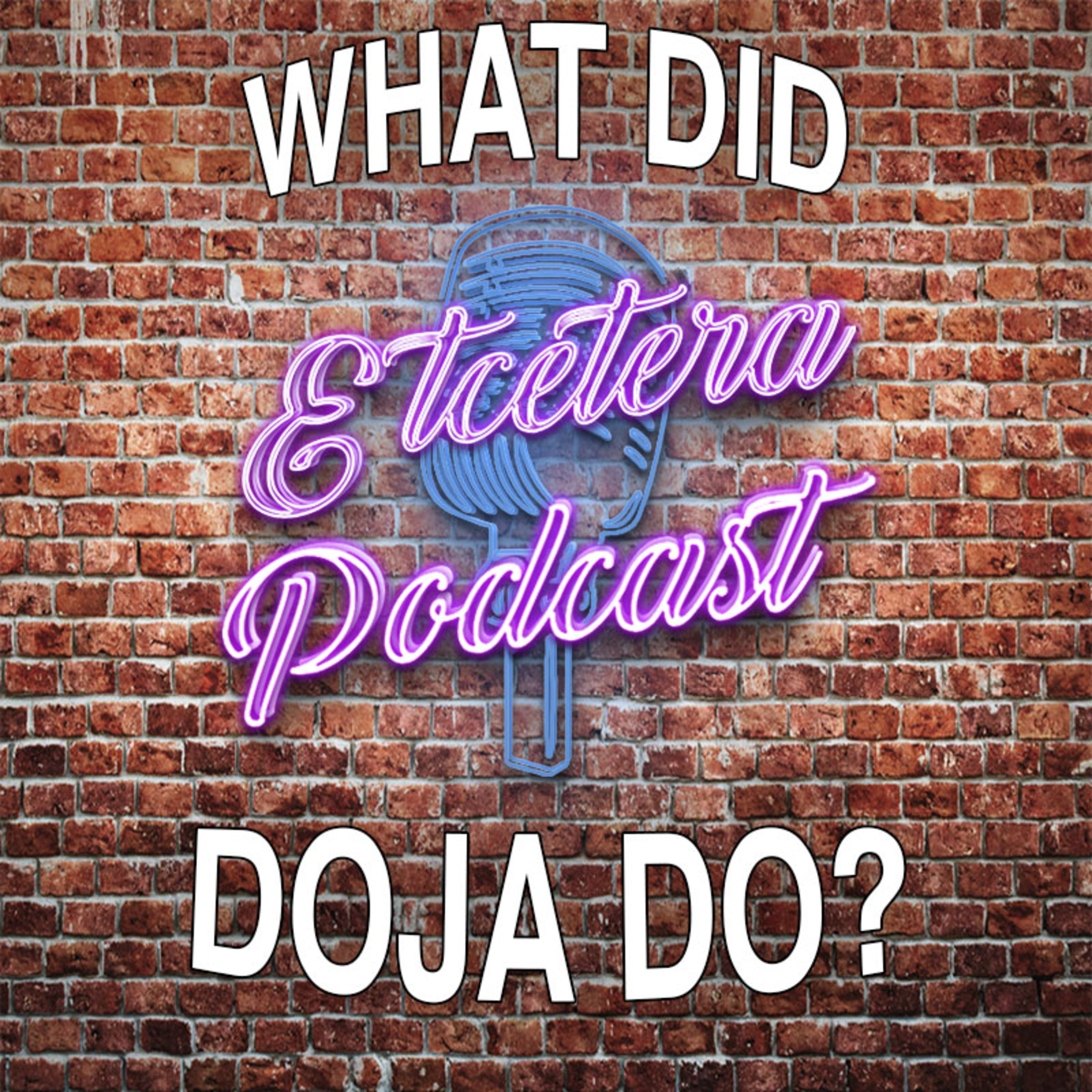 Episode #193 - WHAT DID DOJA DO? episode artwork