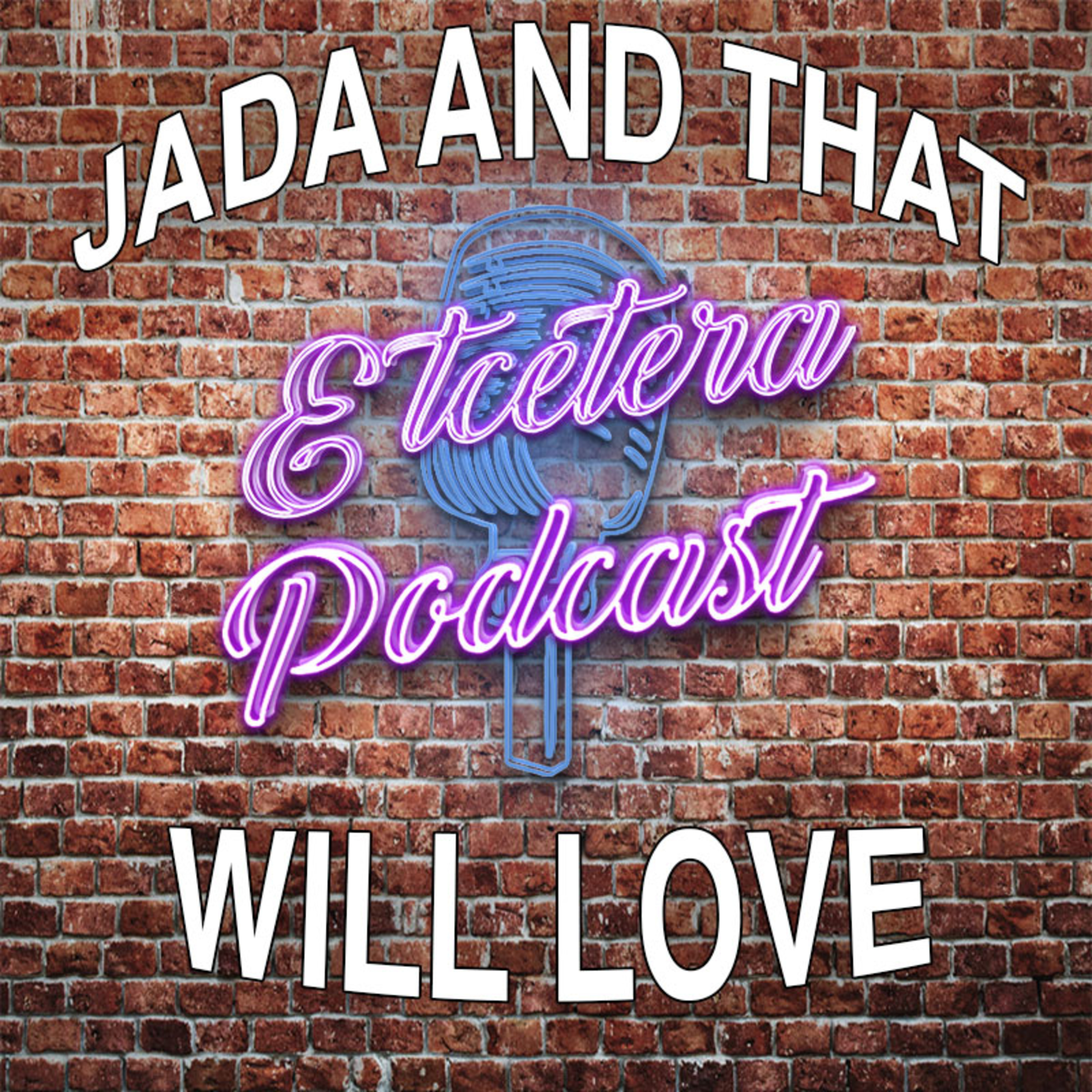 Episode #199 - JADA AND THAT WILL LOVE episode artwork