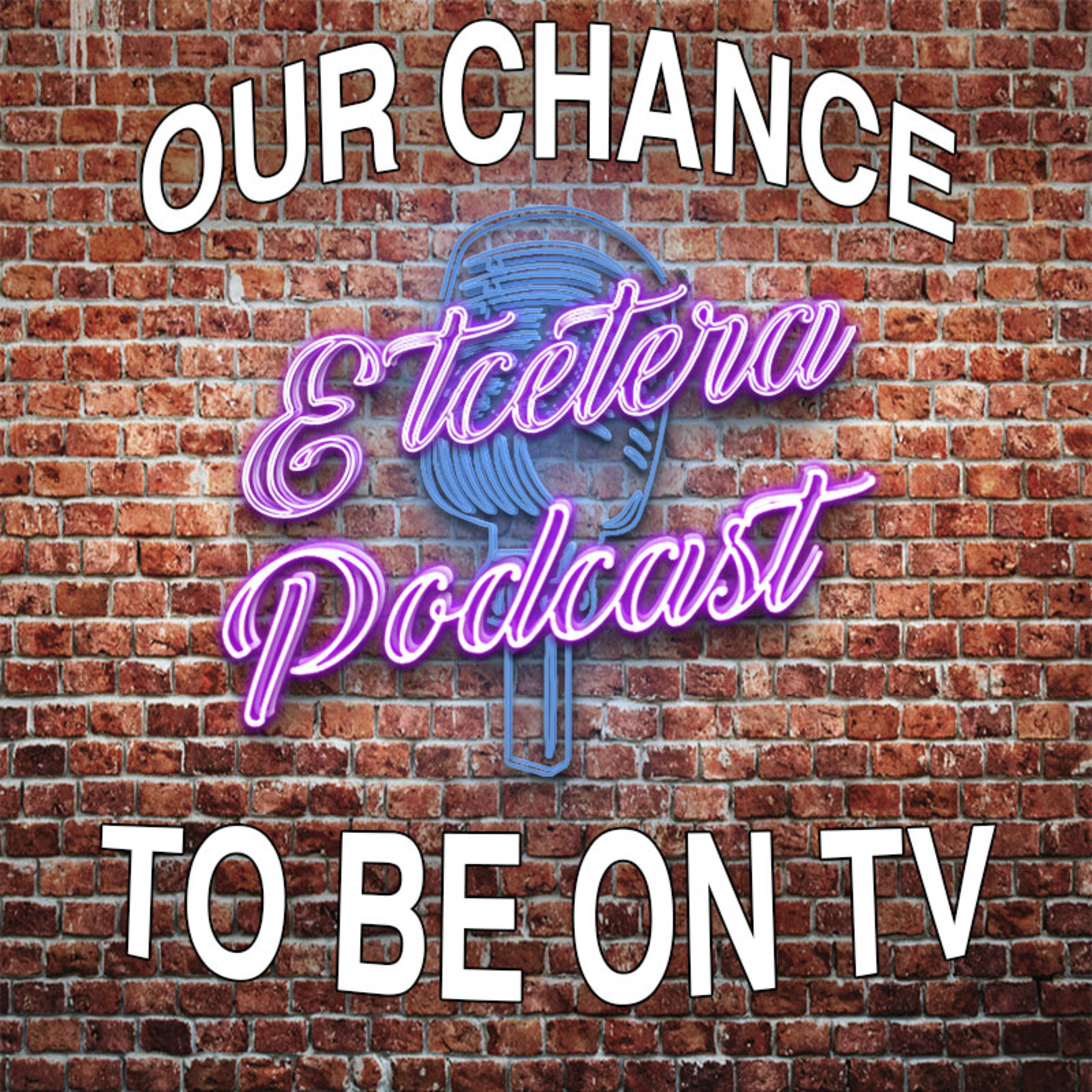 ETC Podcast #203 - OUR CHANCE TO BE ON TV episode artwork
