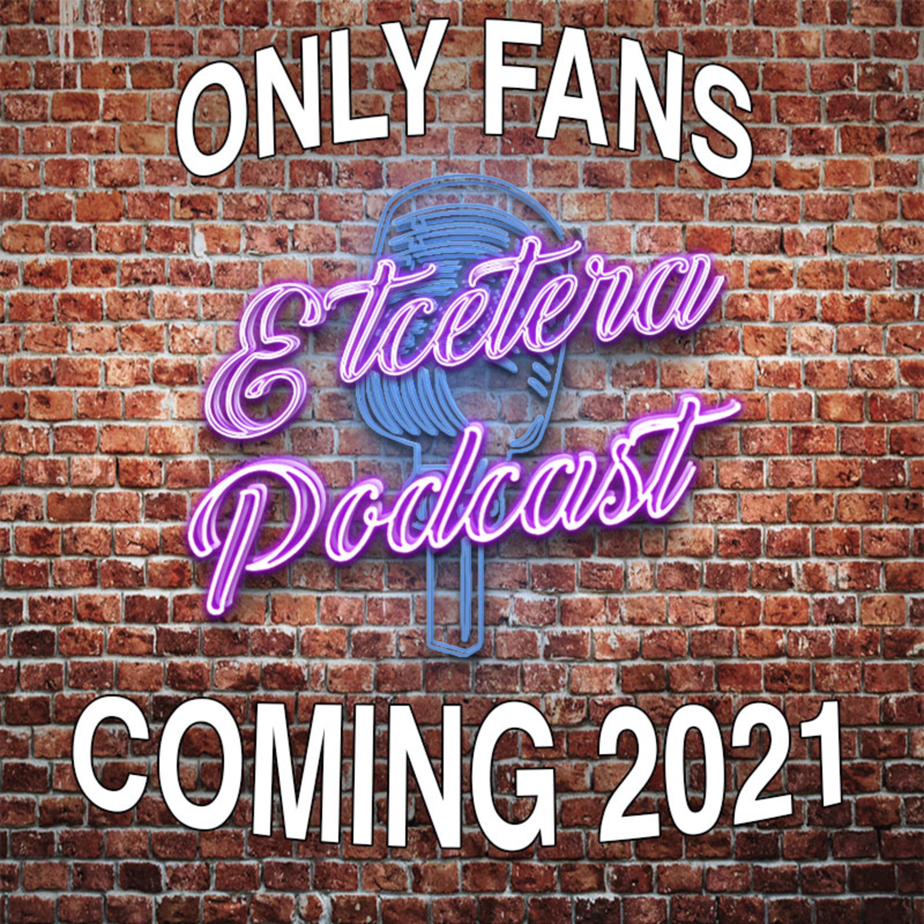 ETC Podcast #222 - ETC ONLY FANS 2021 episode artwork